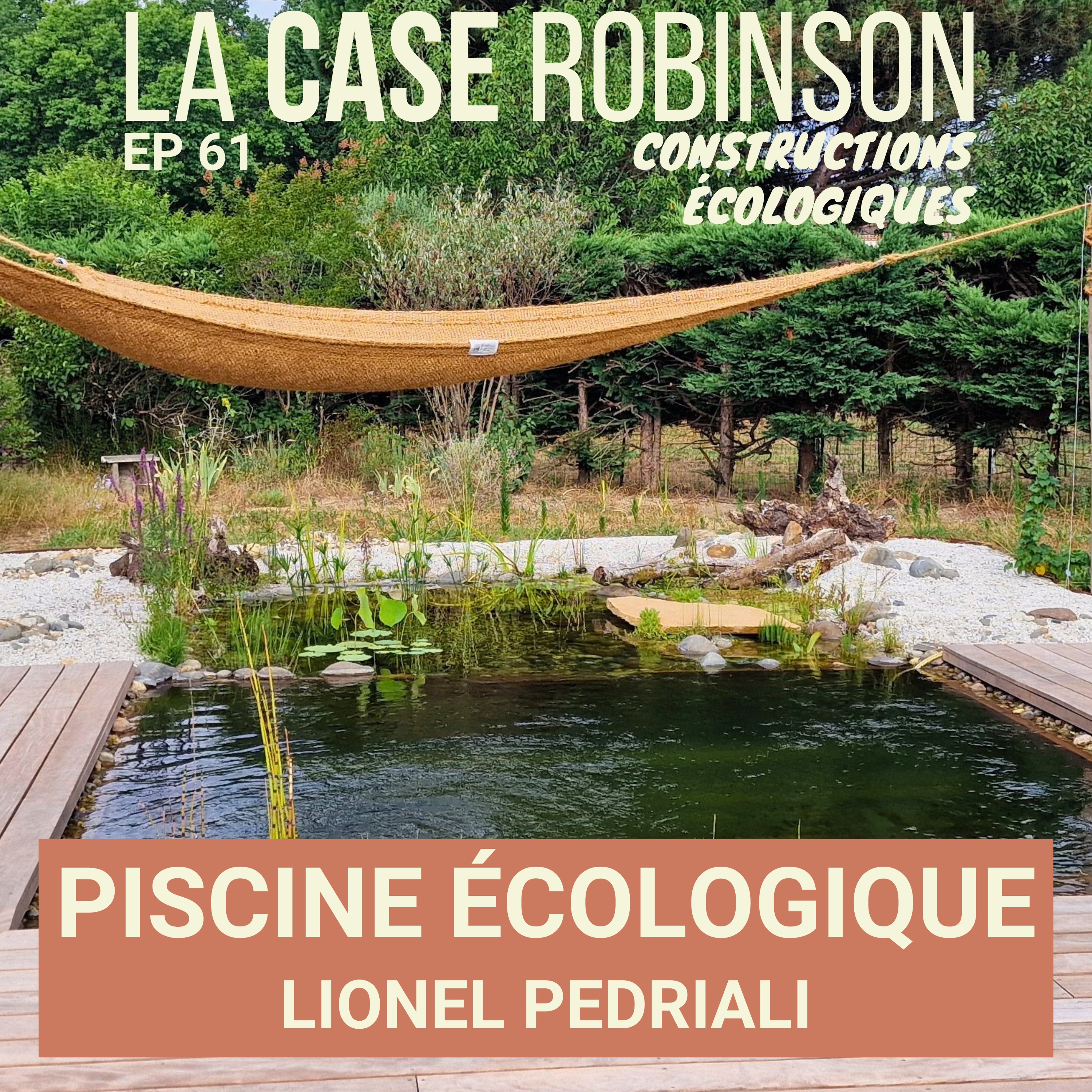 Piscine écologique et mare naturelle - Lionel Pedriali episode artwork