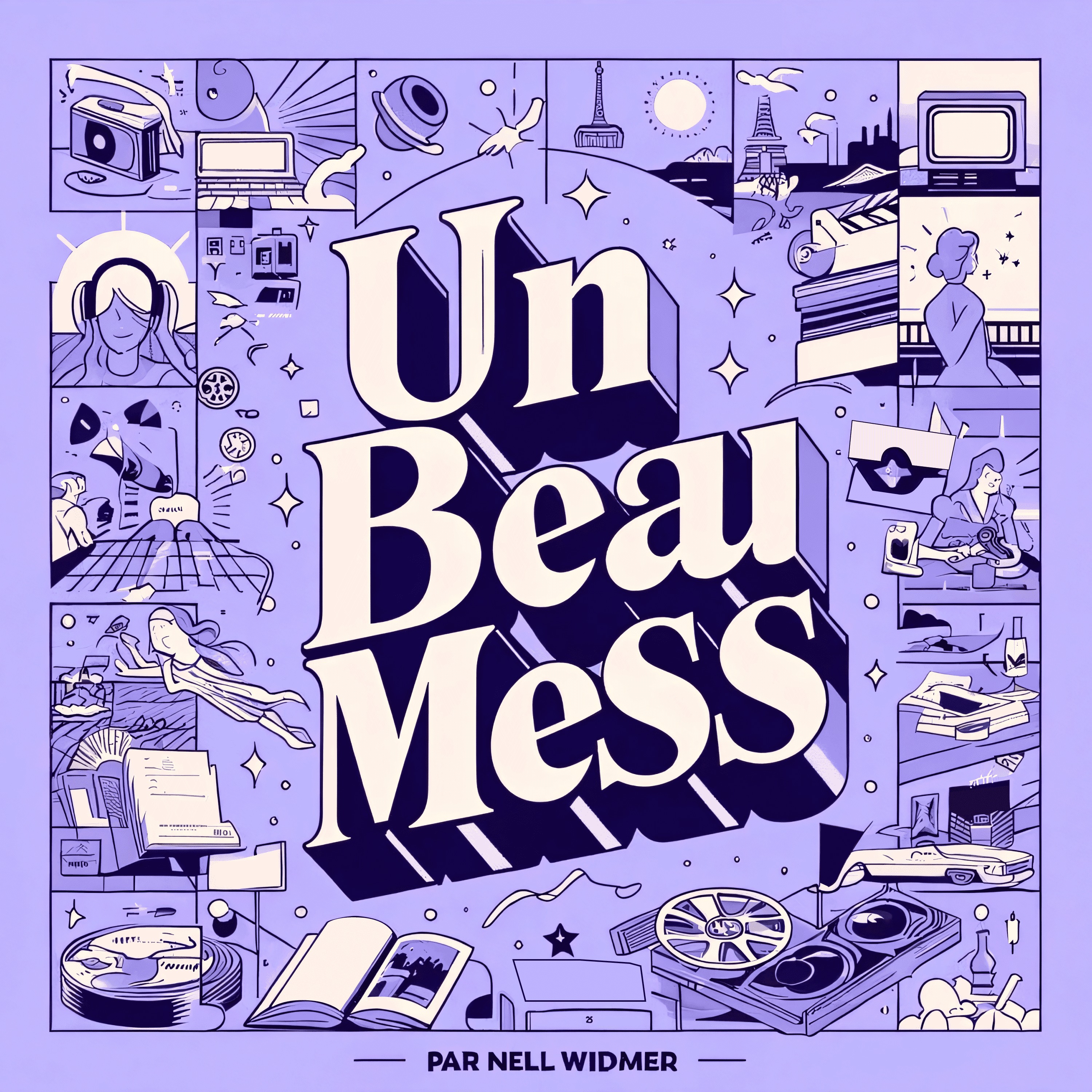 Un Beau Mess par Nell Widmer