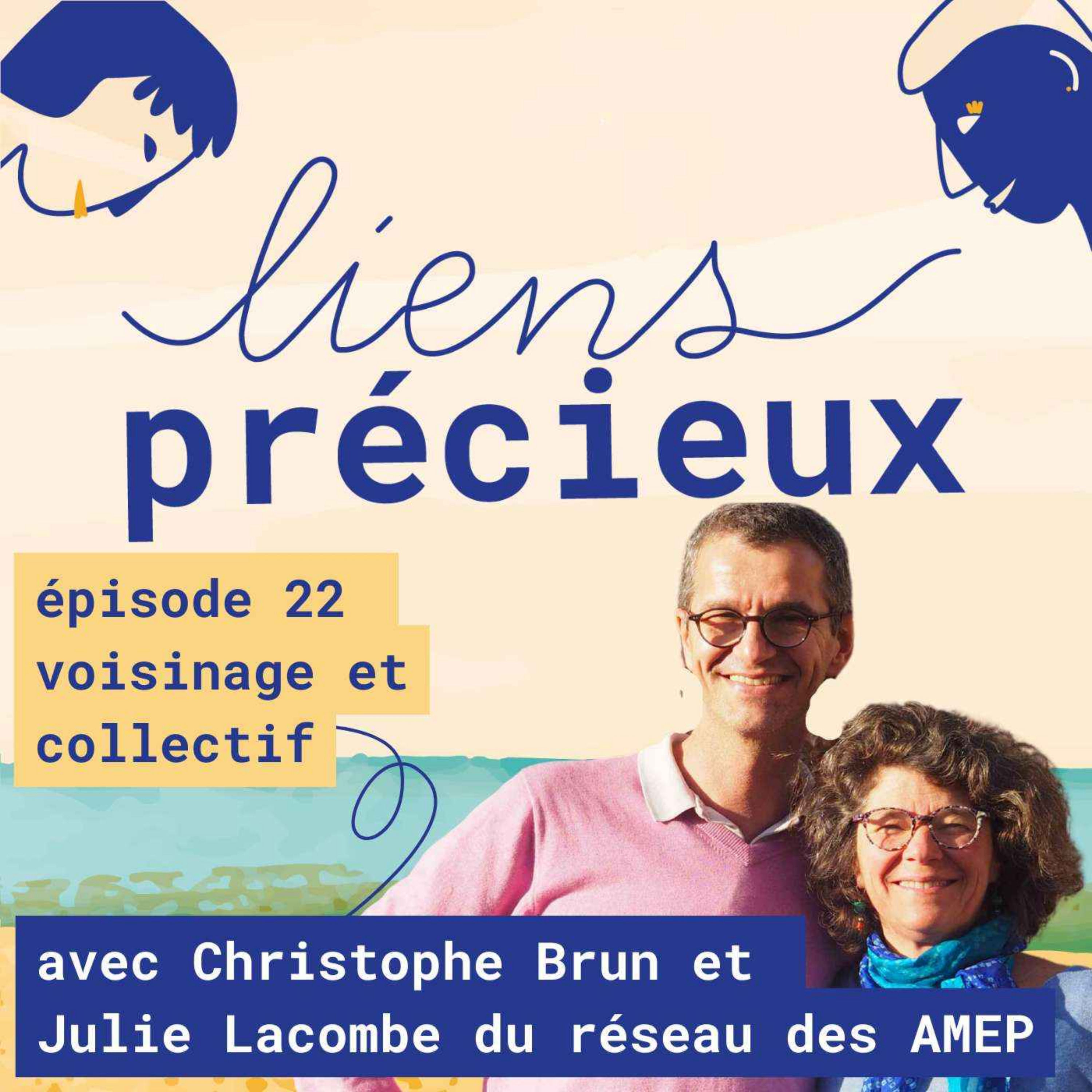 Réseaux des AMEP : voisinage et énergie du partage – Avec Julie Lacombe et Christophe Brun