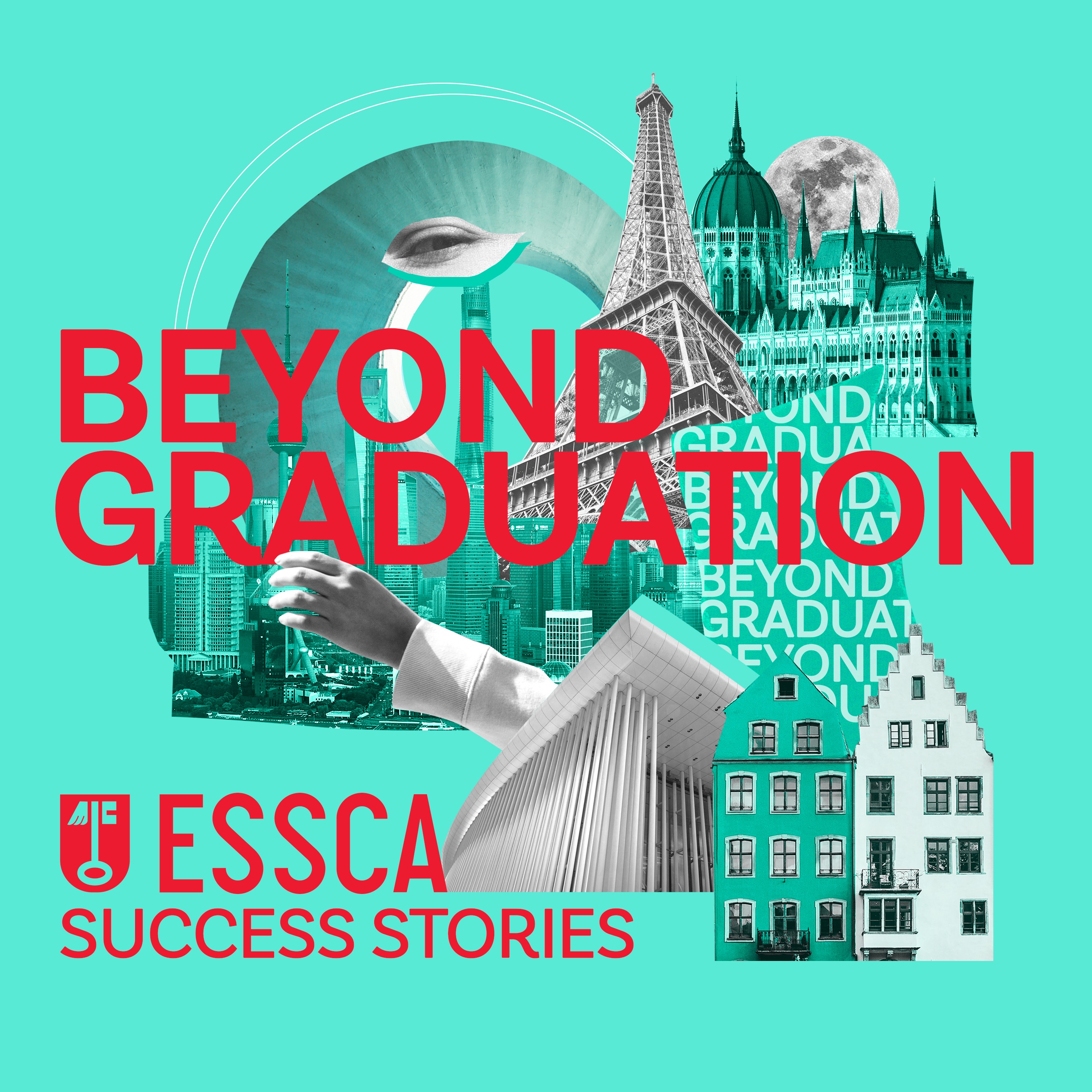 Beyond Graduation : ESSCA Success Stories podcast artwork