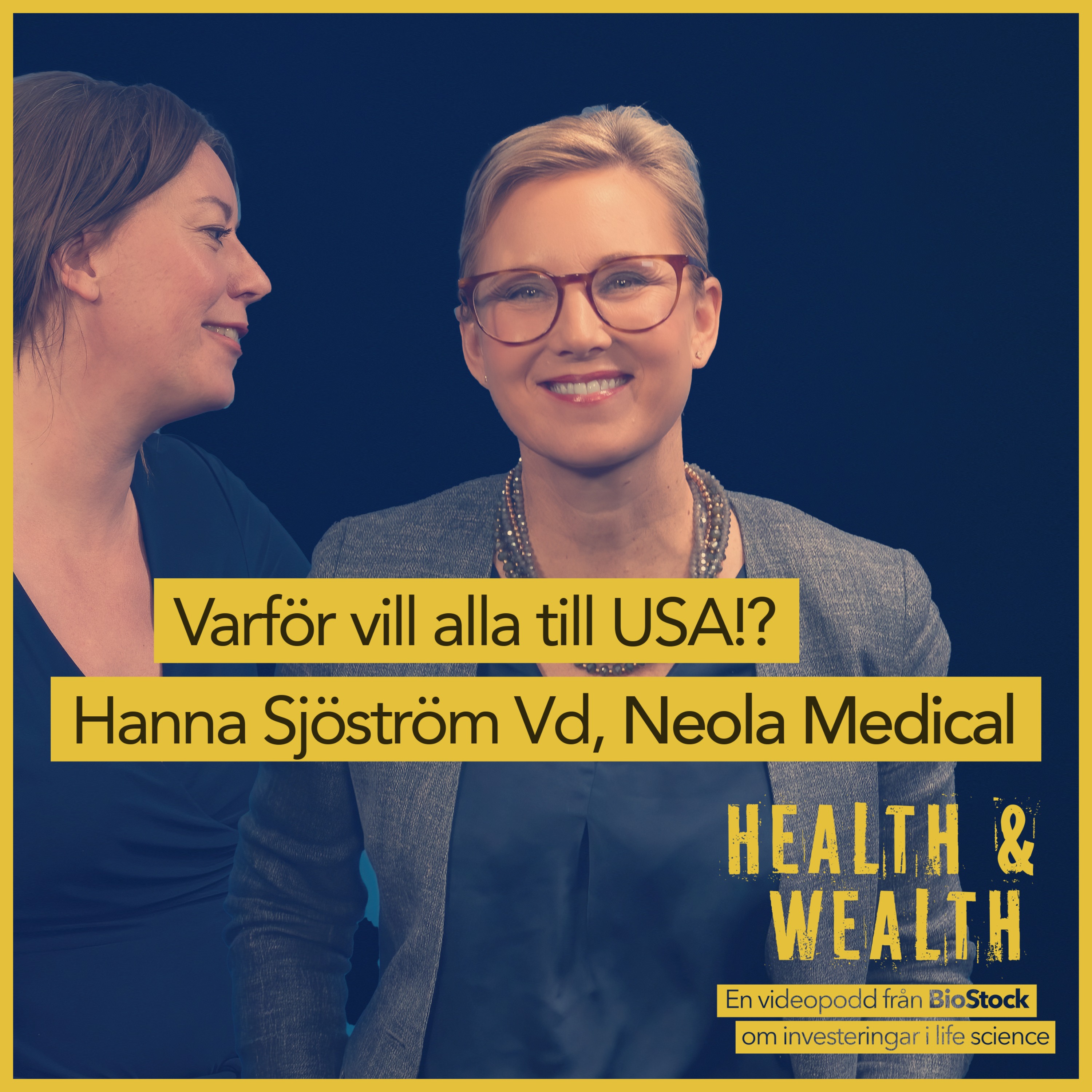 cover art for Varför vill alla till USA? Hanna Sjöström Vd, Neola Medical