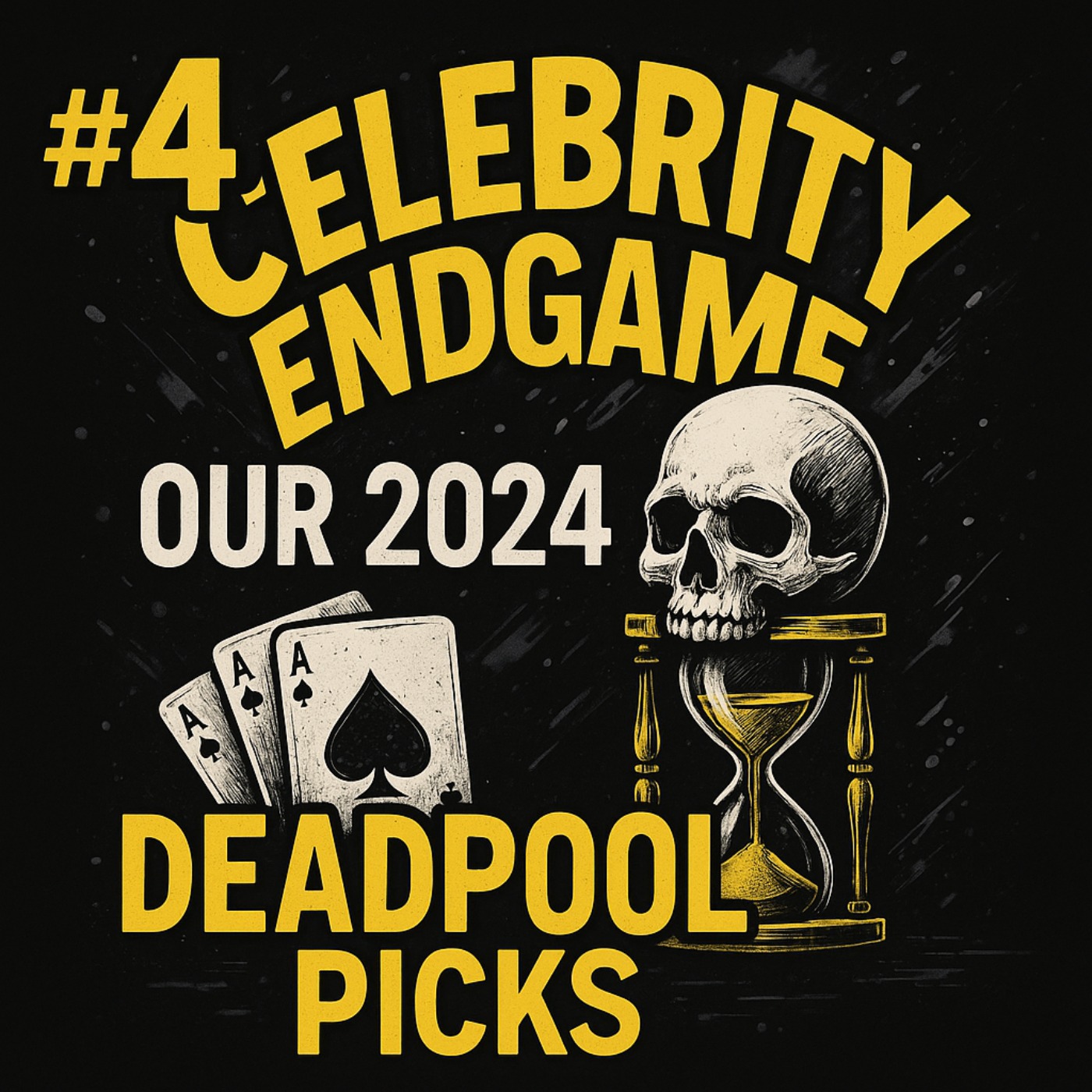 #4: Celebrity Endgame: Our 2024 Deadpool Picks episode artwork
