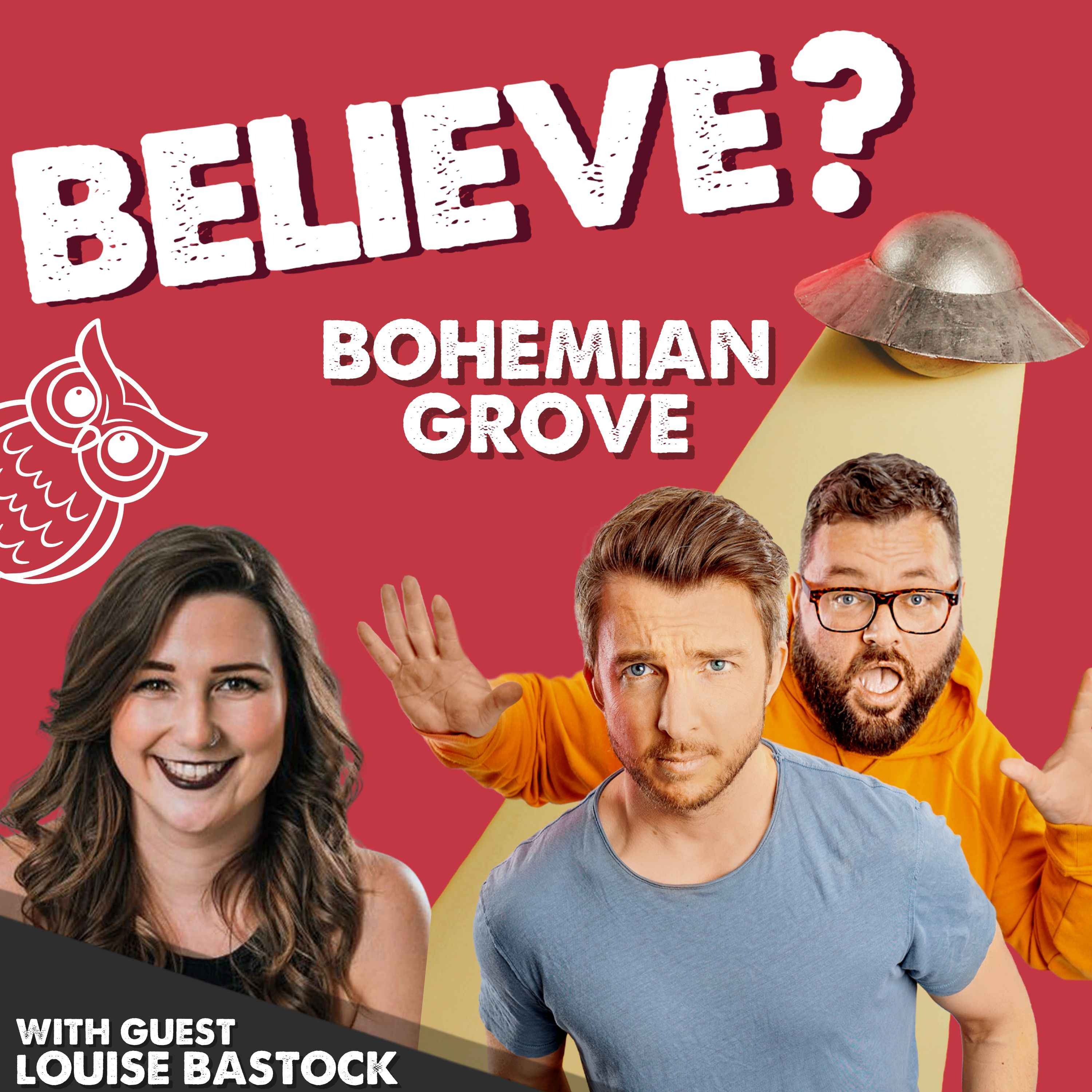 Ep85. Bohemian Grove | with Louise Bastock episode artwork