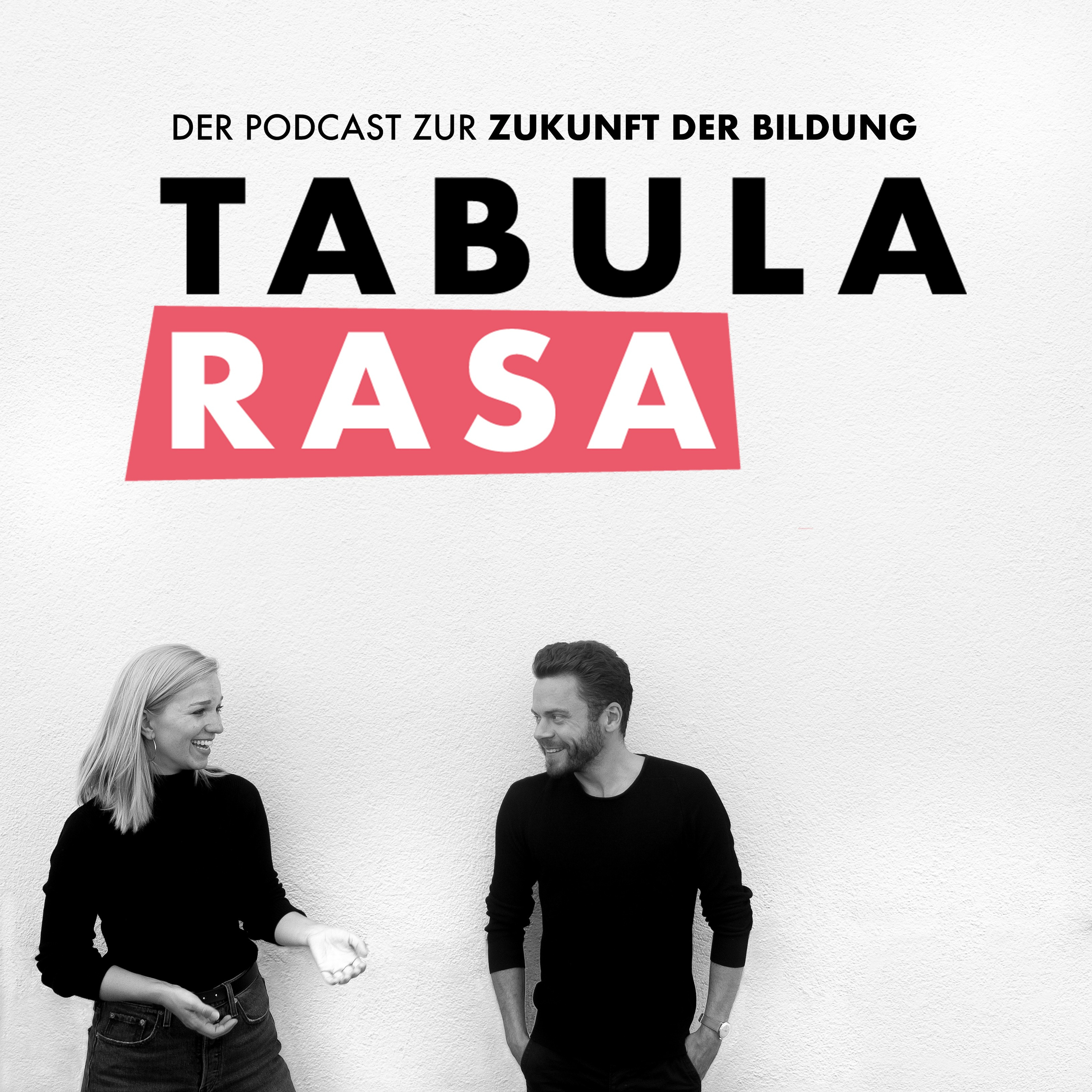 tabula rasa - Der Podcast zur Zukunft der Bildung