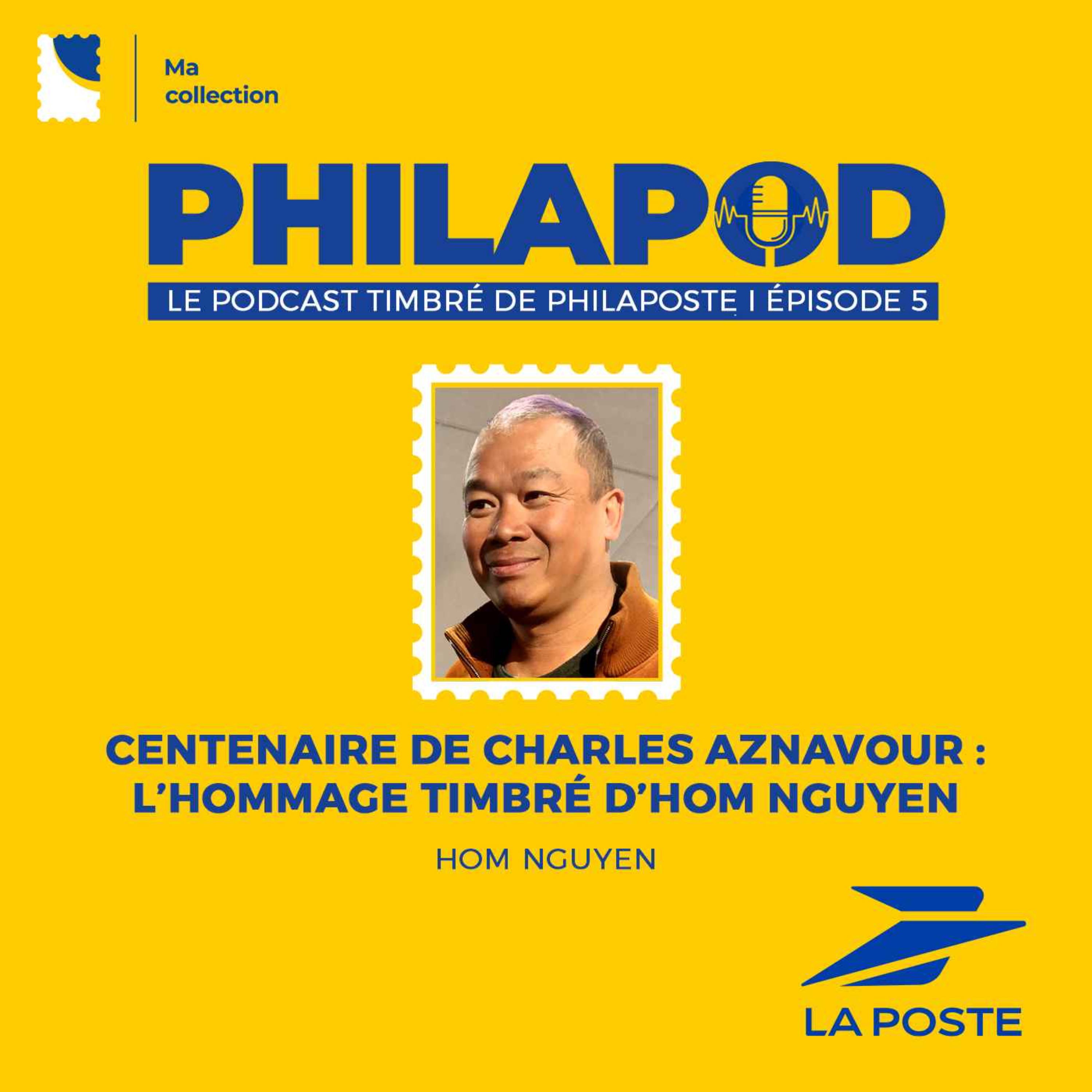 cover art for Centenaire de Charles Aznavour : l'hommage timbré d'Hom Nguyen | Ep 05