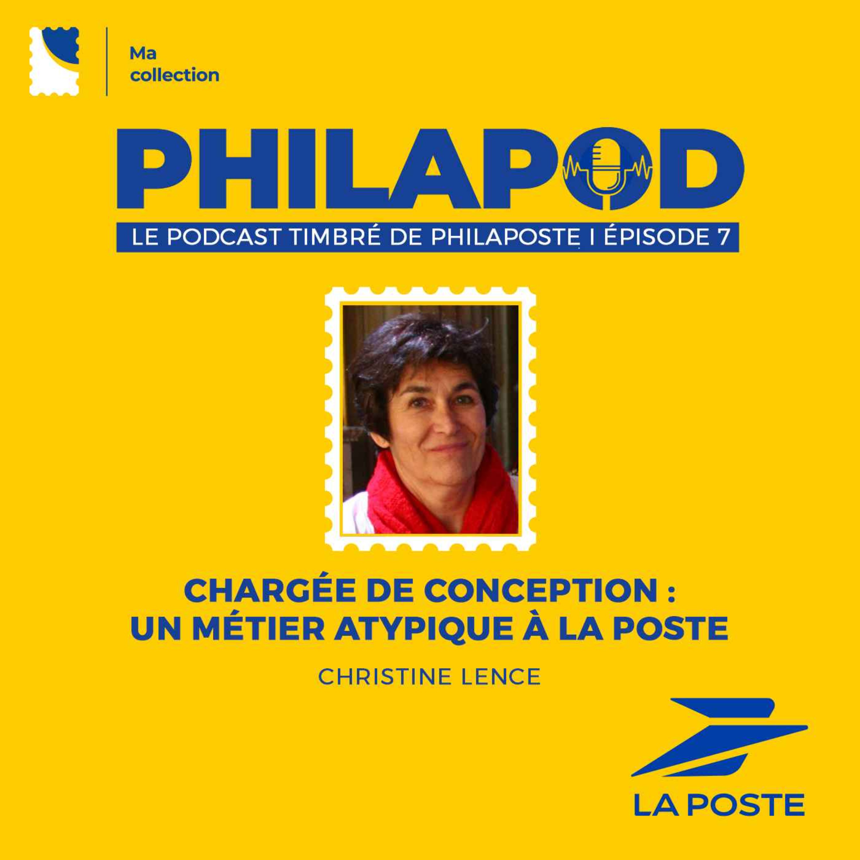 cover art for Chargée de Conception : un métier atypique à La Poste | Christine Lence | Ep 07