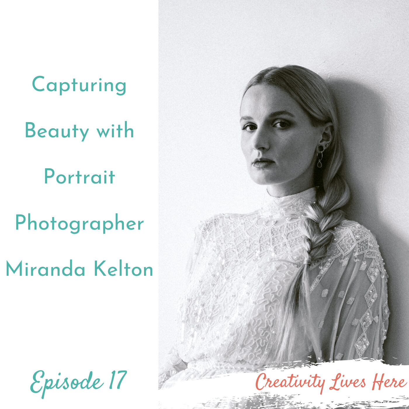 Capturing Beauty with Portrait Photographer Miranda Kelton