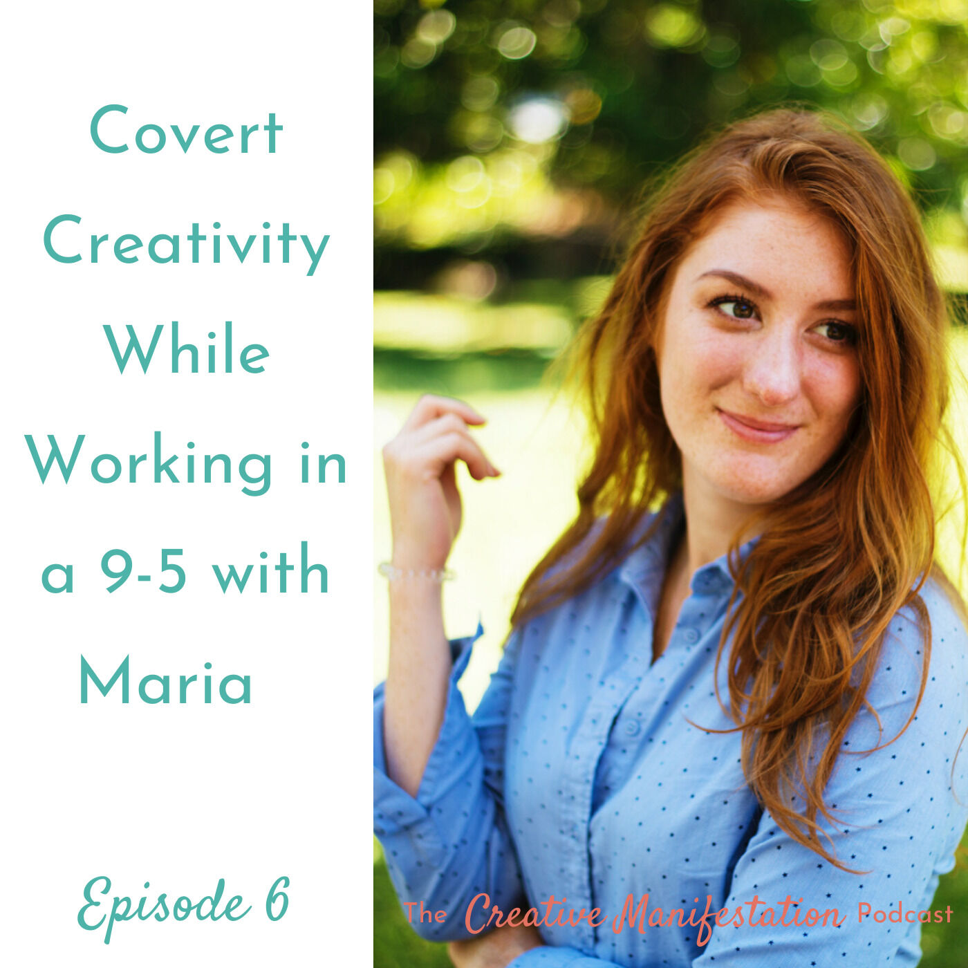 Covert Creativity While Working in a 9-5 with Maria from an International Development Organization