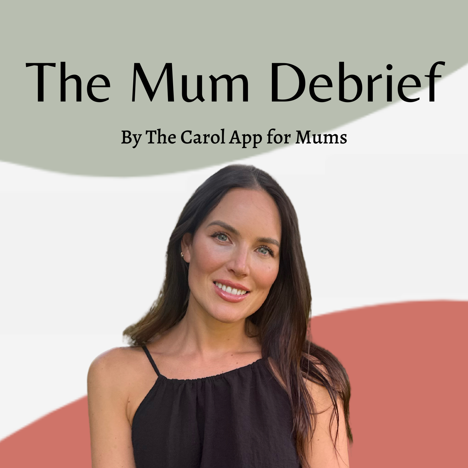 The Mum Debrief Podcast by the Carol App for Mums