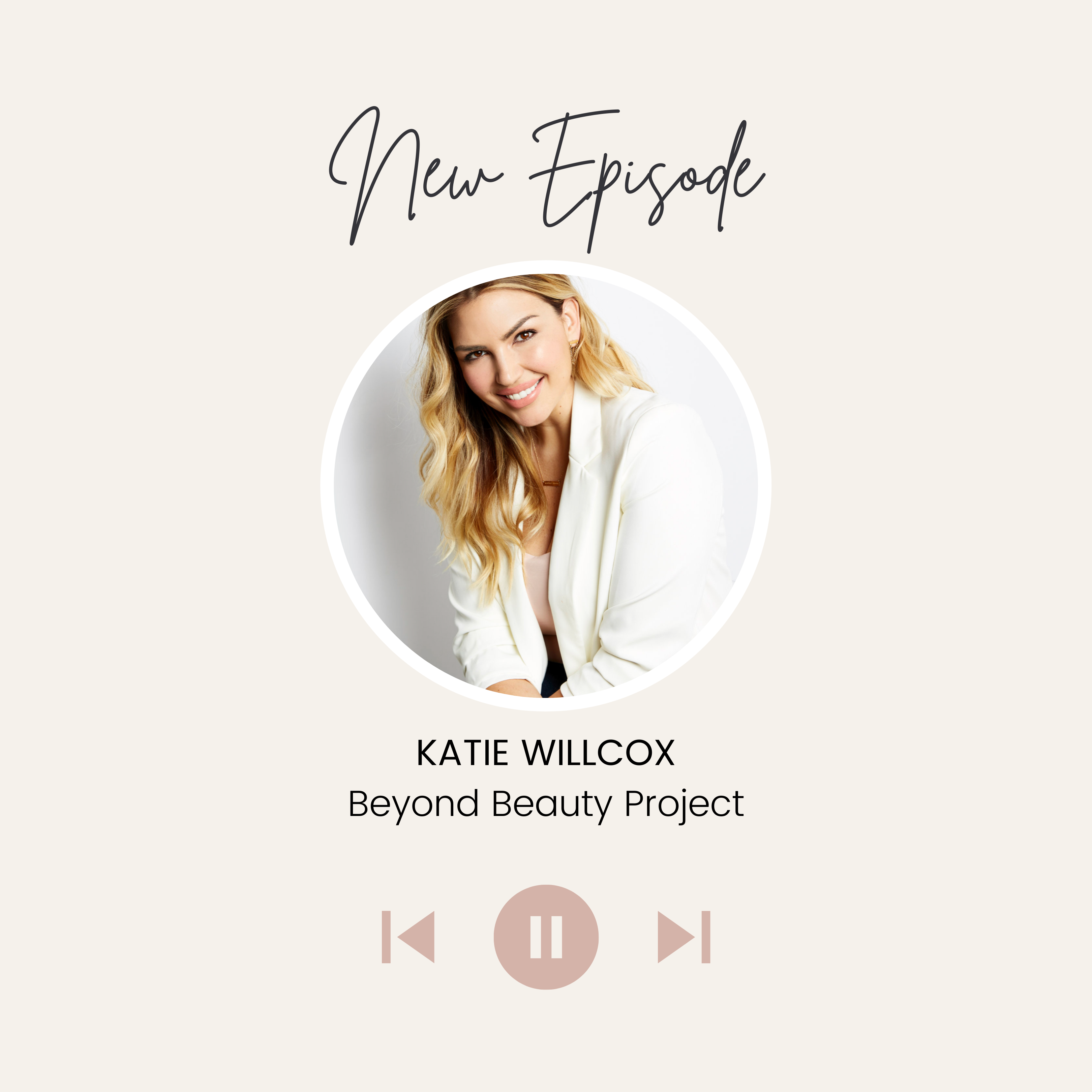 Beyond Beauty Project: The Podcast