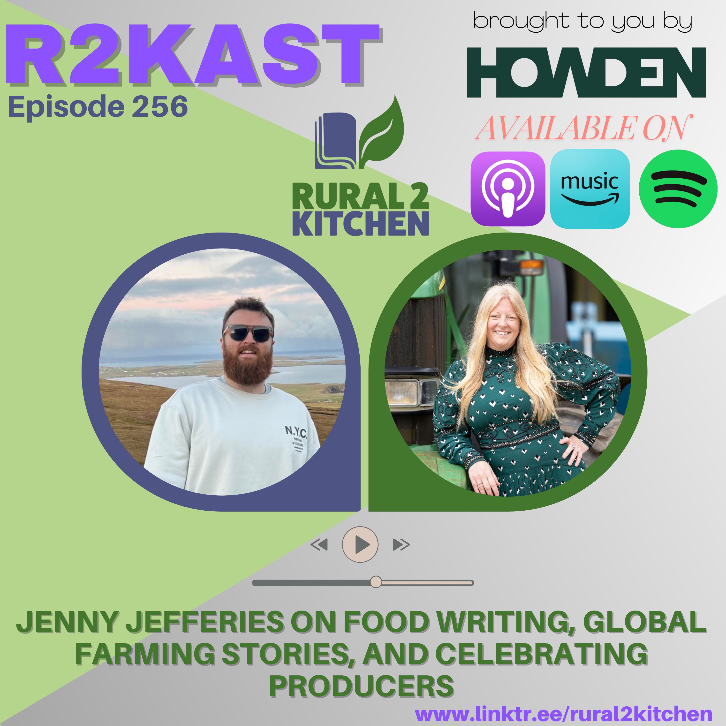R2Kast 256 - Jenny Jefferies on Food Writing, Global Farming Stories, and Celebrating Producers