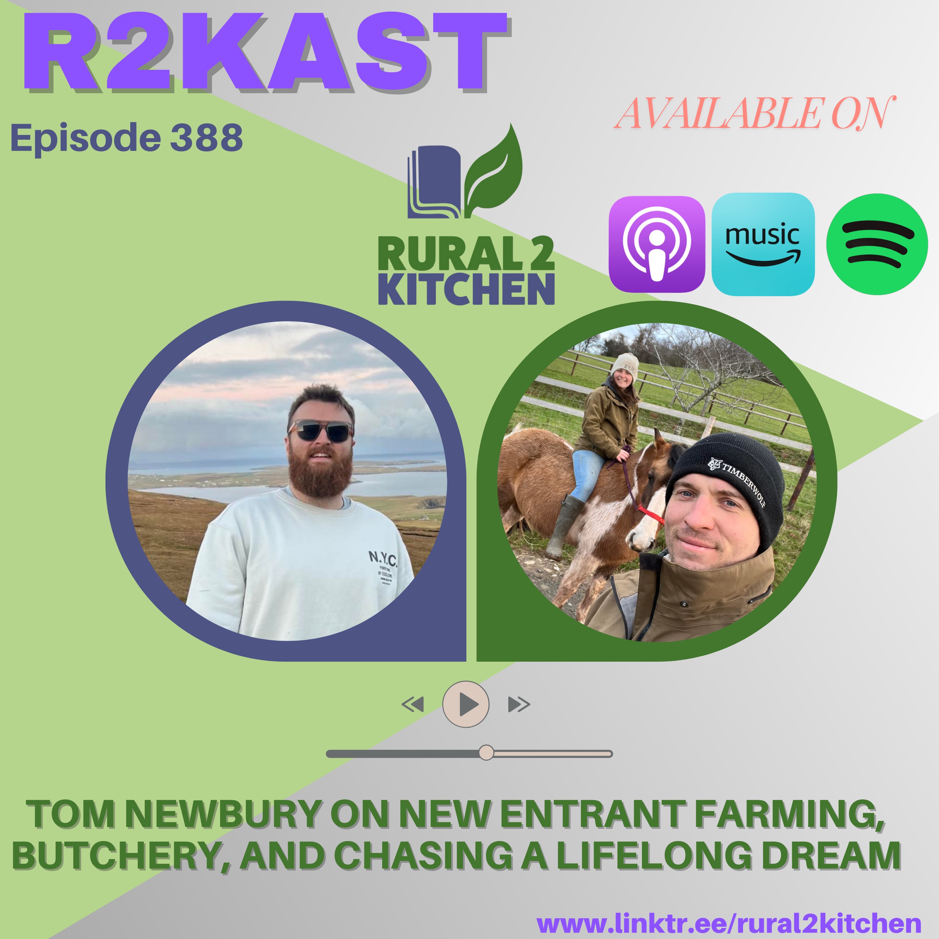 R2Kast 388 – Tom Newbury on new entrant farming, butchery, and chasing a lifelong dream R2Kast 388 – Tom Newbury on new entrant farming, butchery, and chasing a lifelong dream