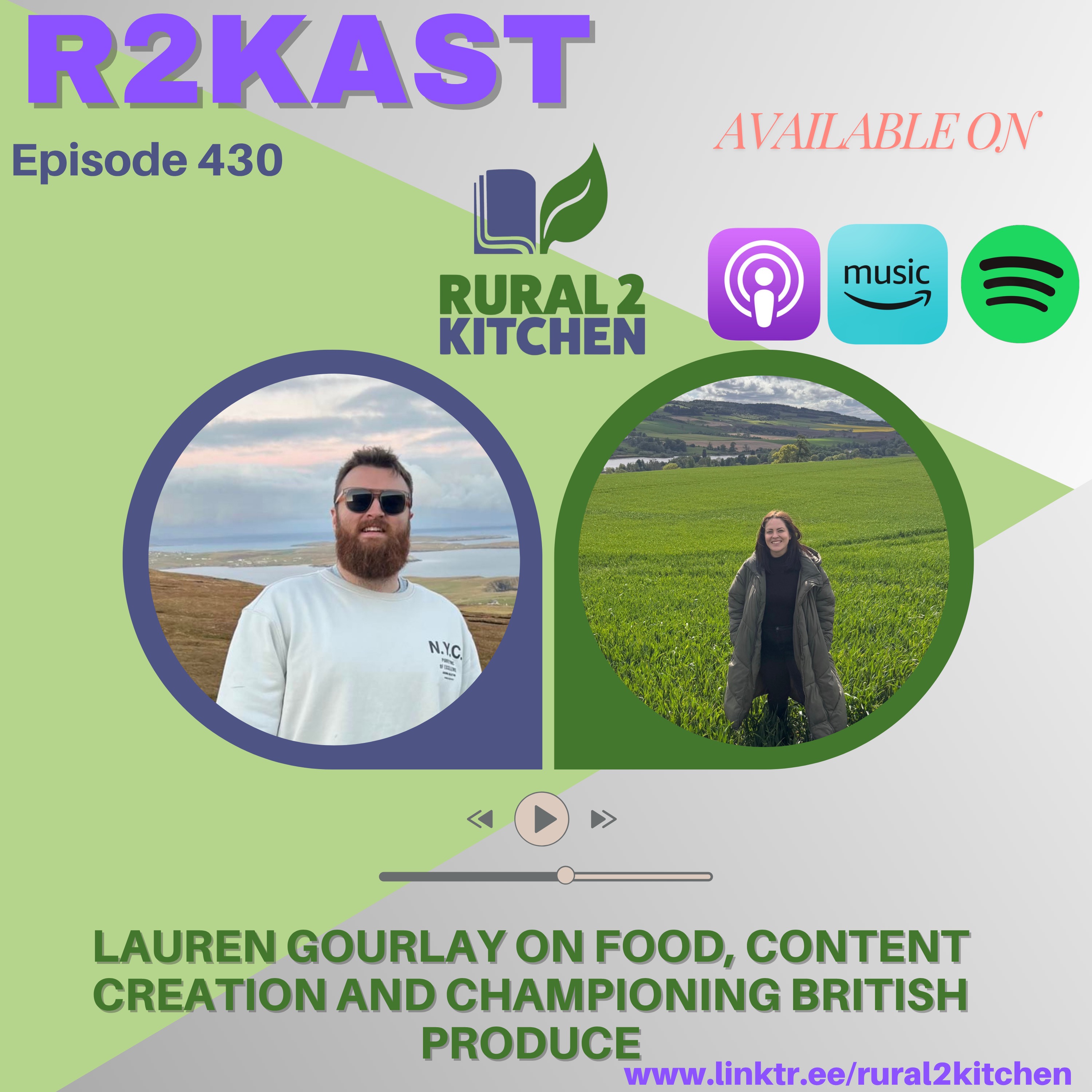 R2Kast 430 – Lauren Gourlay on food, content creation and championing British produce episode artwork