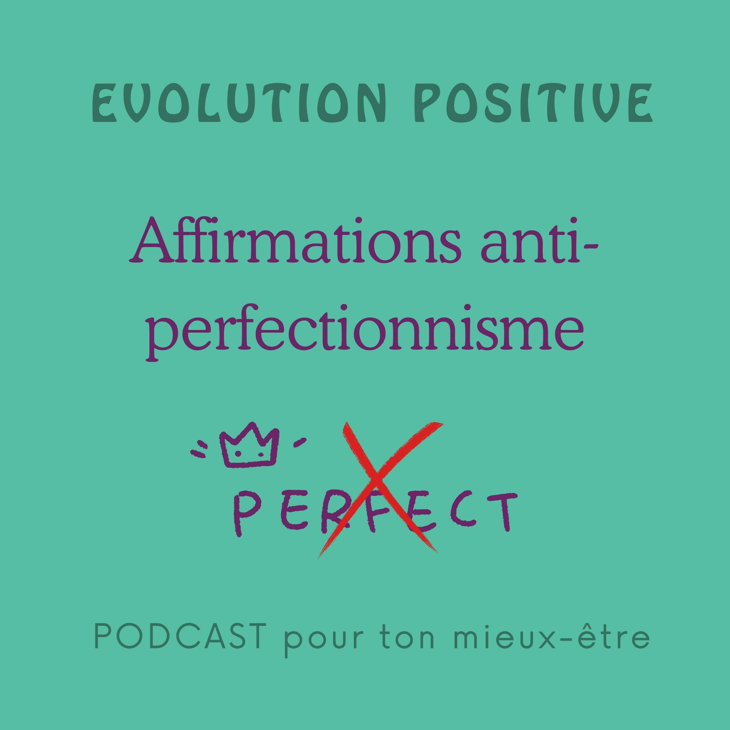 Affirmations pour se débarrasser du perfectionnisme episode artwork