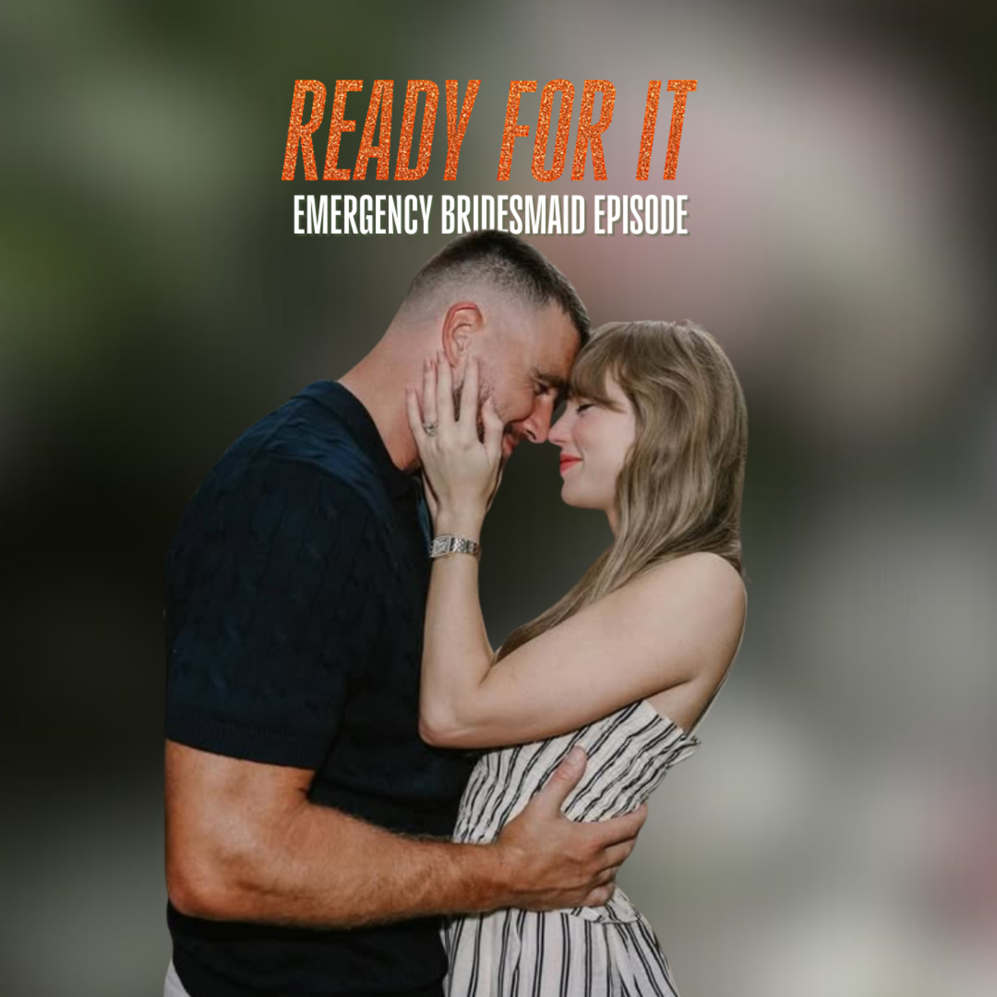 EMERGENCY EPISODE: Taylor Swift Is Engaged & We Are Bridemaids