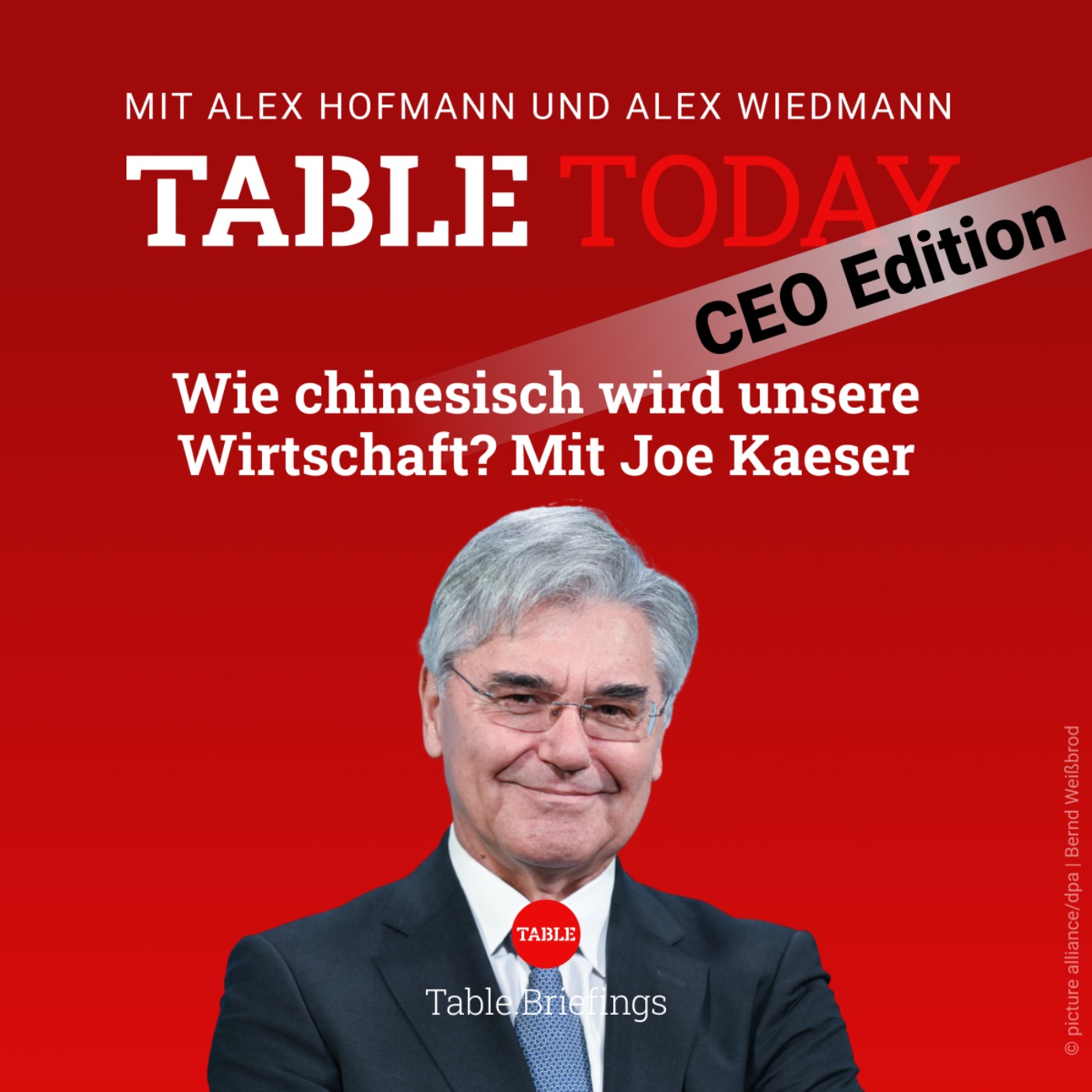 Wie chinesisch wird unsere Wirtschaft? Mit Joe Kaeser episode artwork