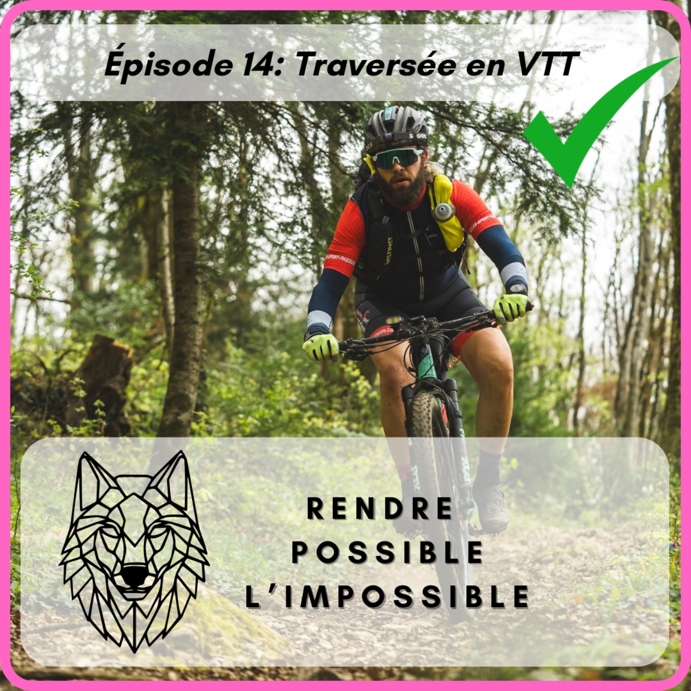 #14: La traversée en VTT