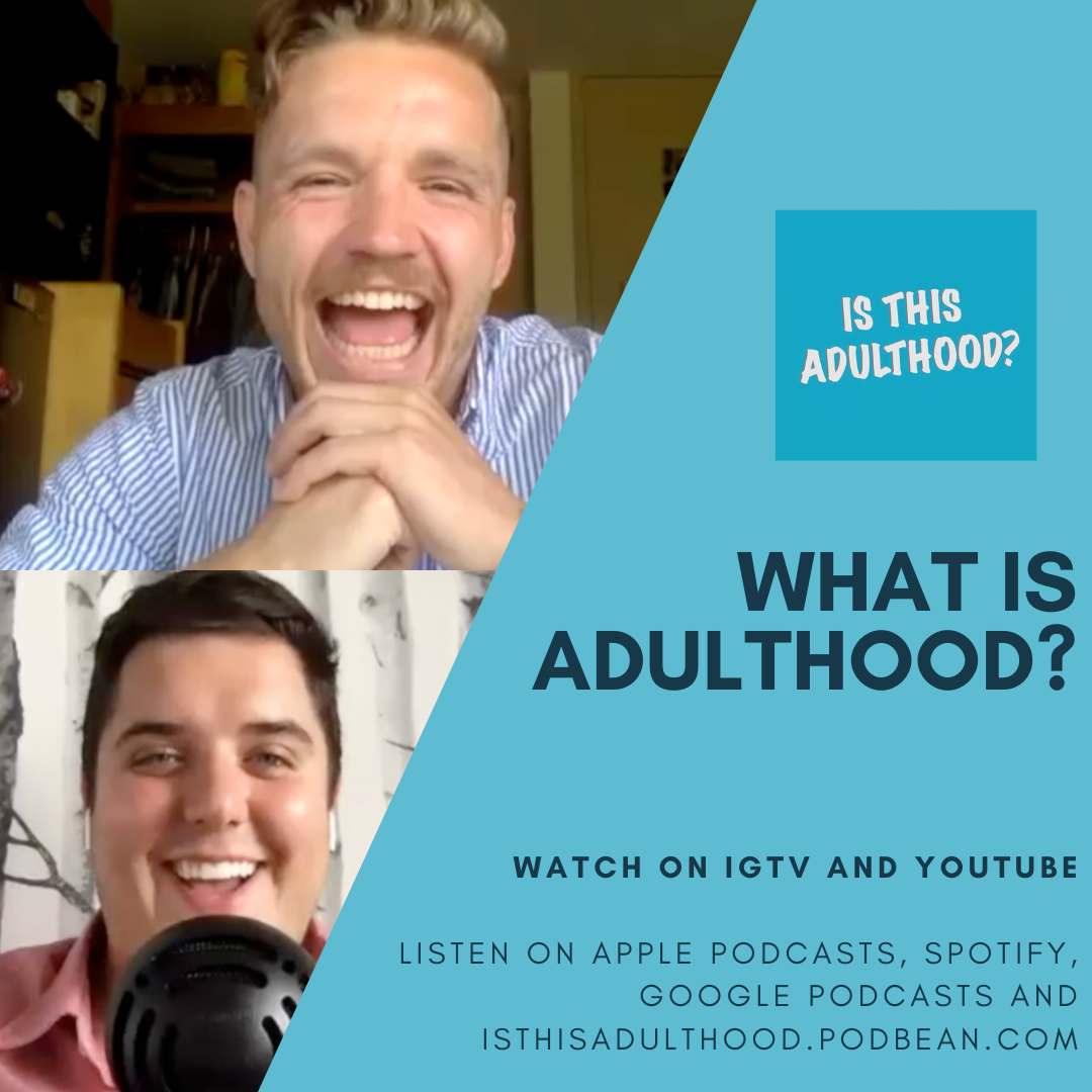 Is This Adulthood?