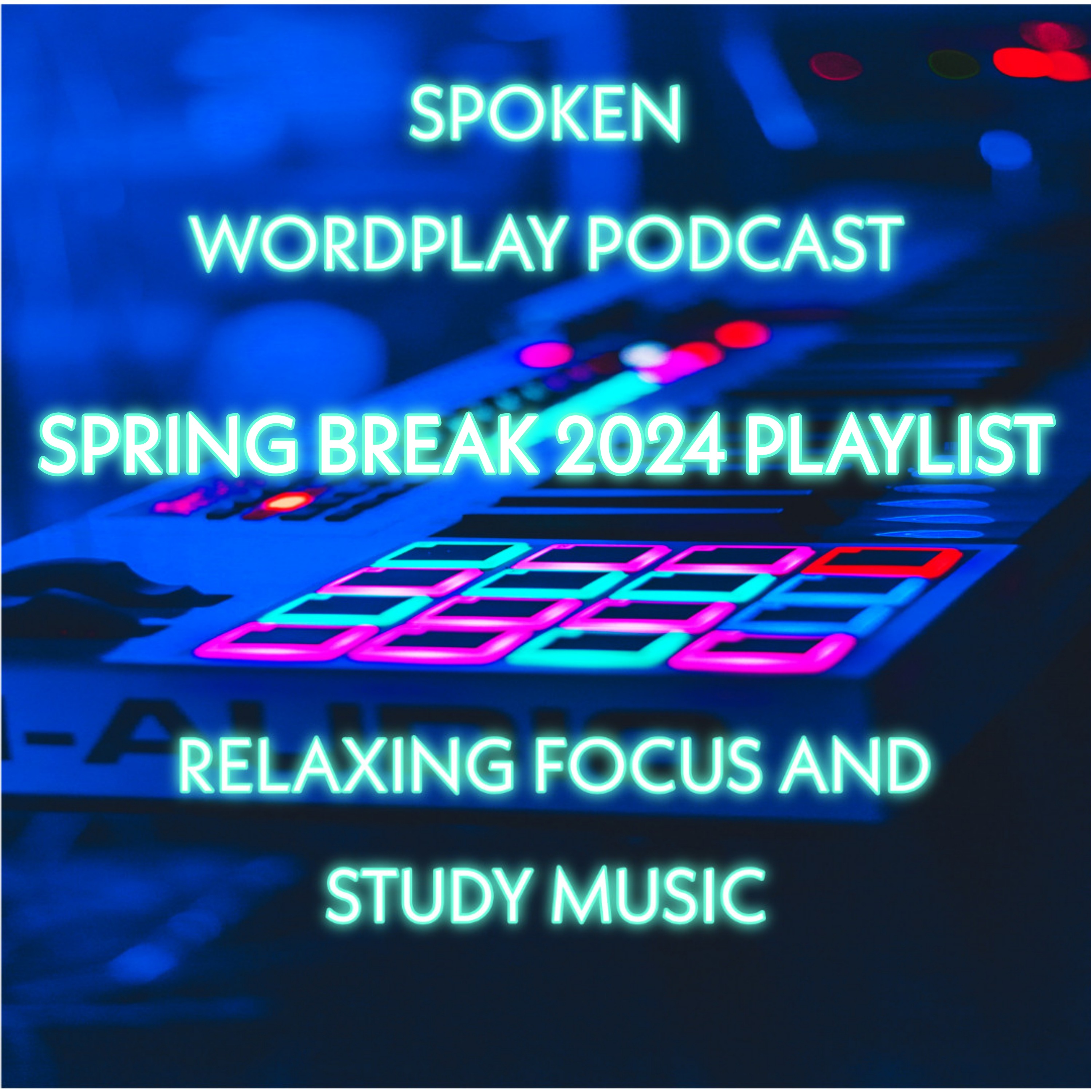 Spoken Wordplay Podcast Relaxing Focus & Study Music