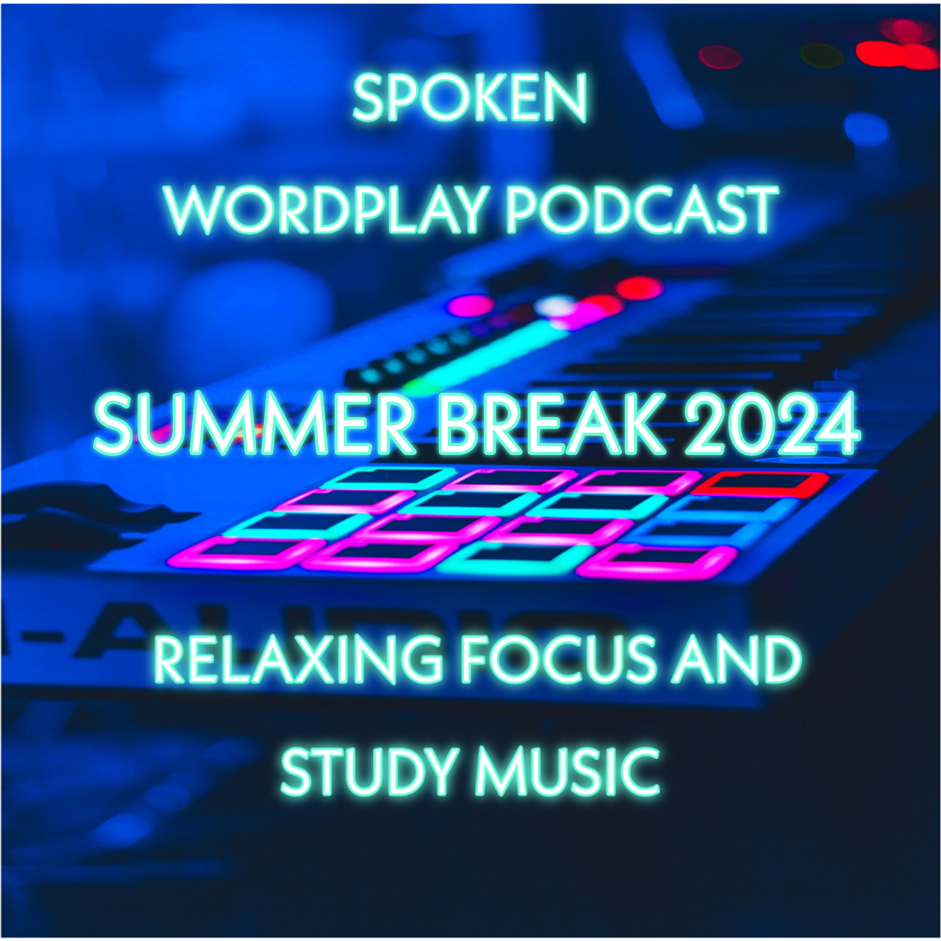 Spoken Wordplay Podcast Relaxing Focus & Study Music