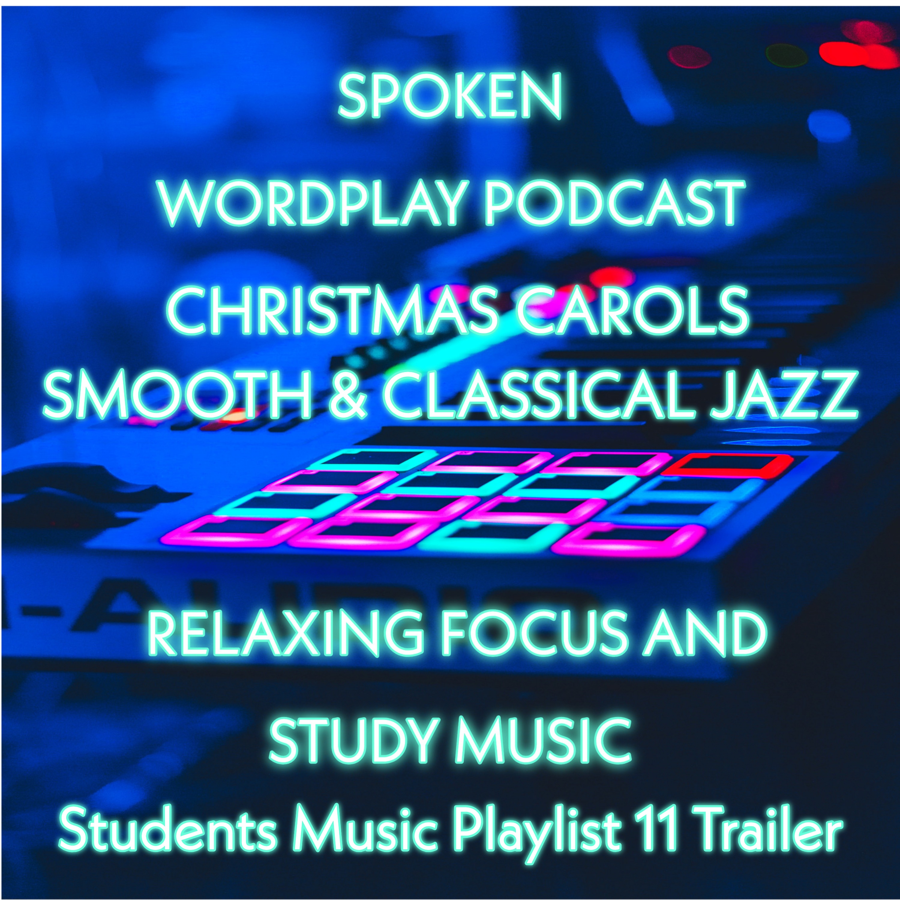Spoken Wordplay Podcast Relaxing Focus & Study Music