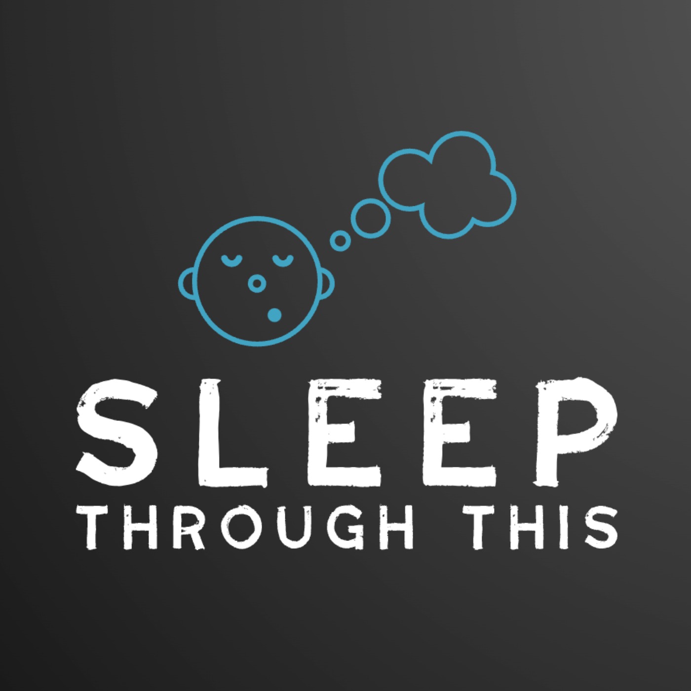 Sleep Through This podcast artwork