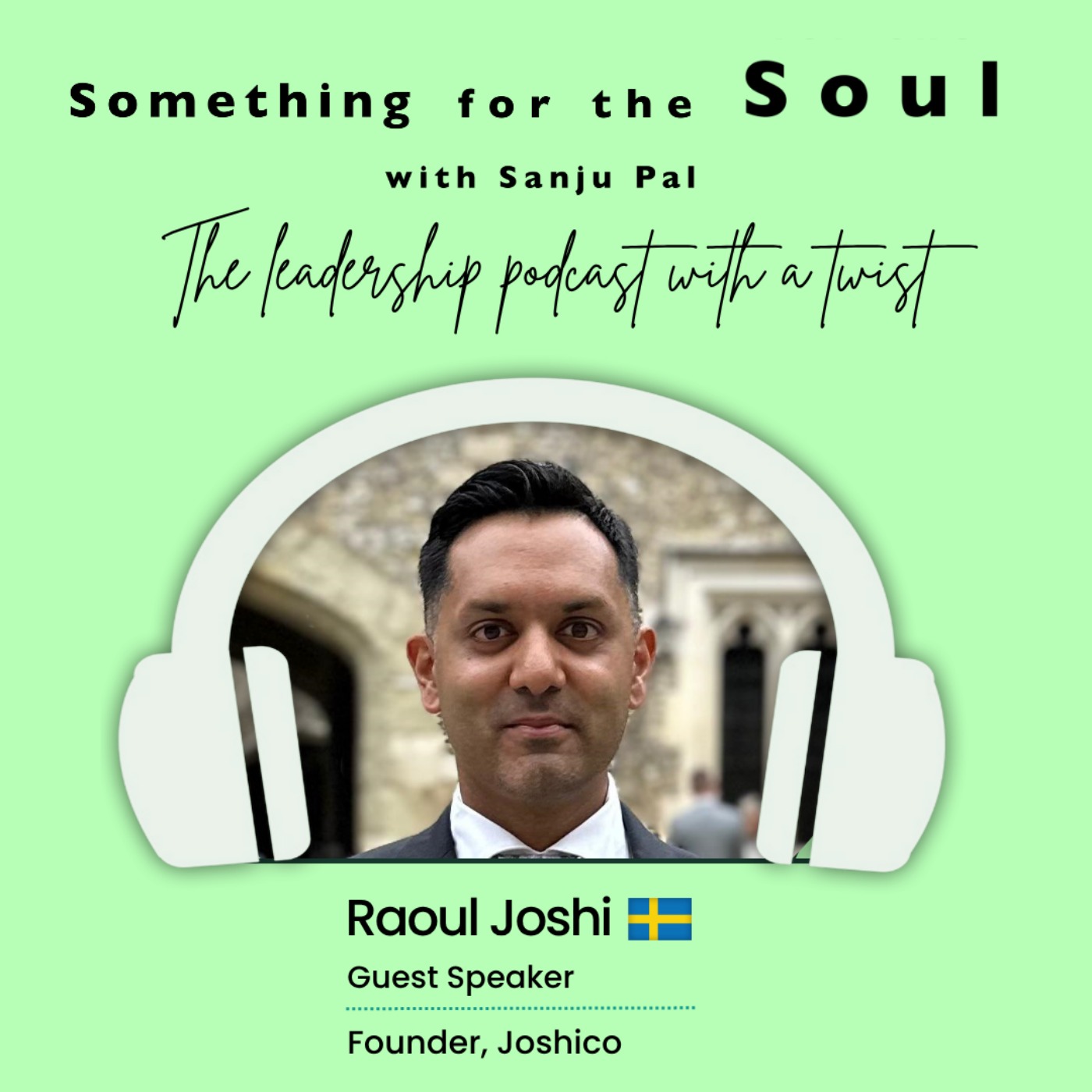 Something for the Soul - Hosted by Sanju Pal