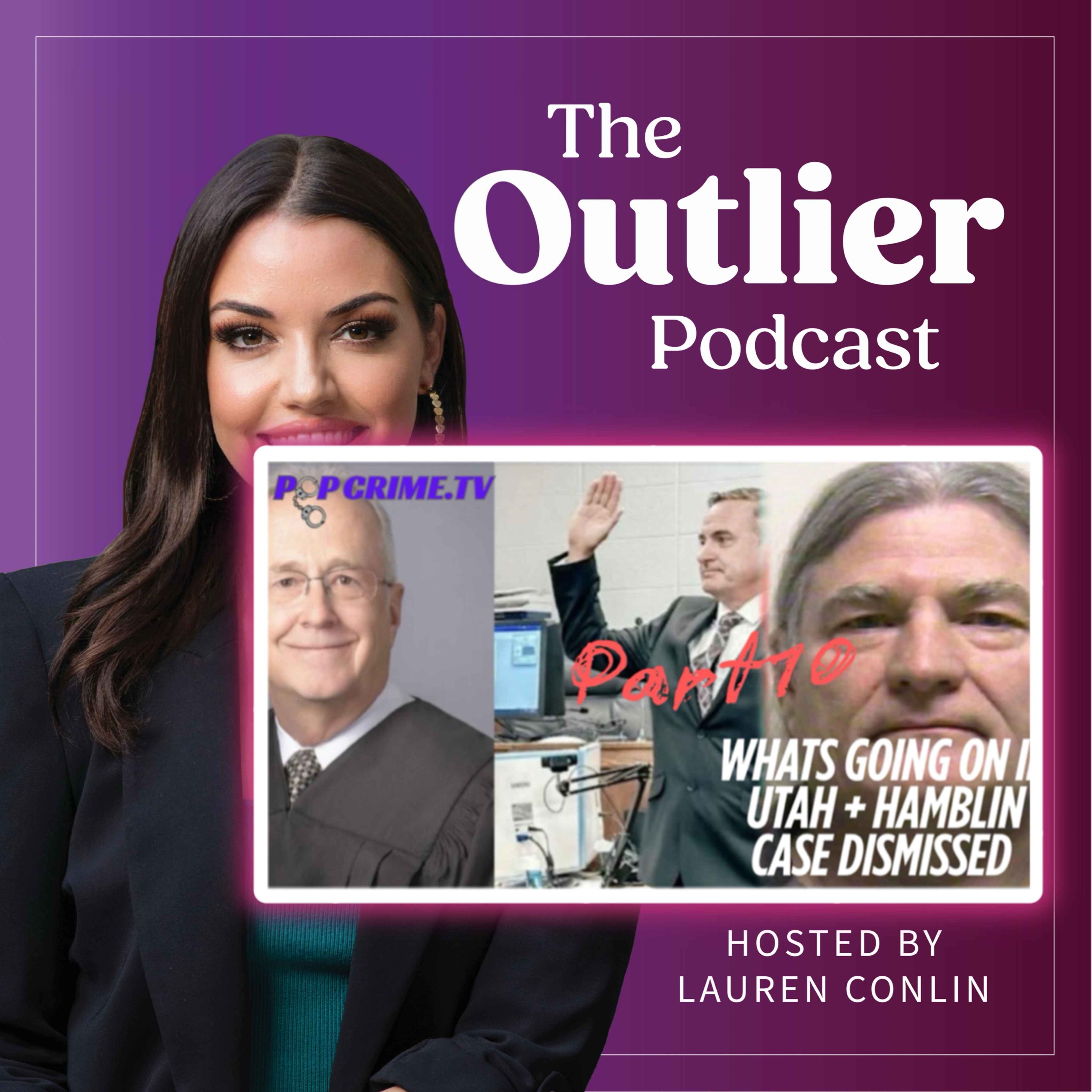 Part 10: What's going on in Utah? Hamblin Case Dismissed with Prejudice, plus the judge & the fire chief...