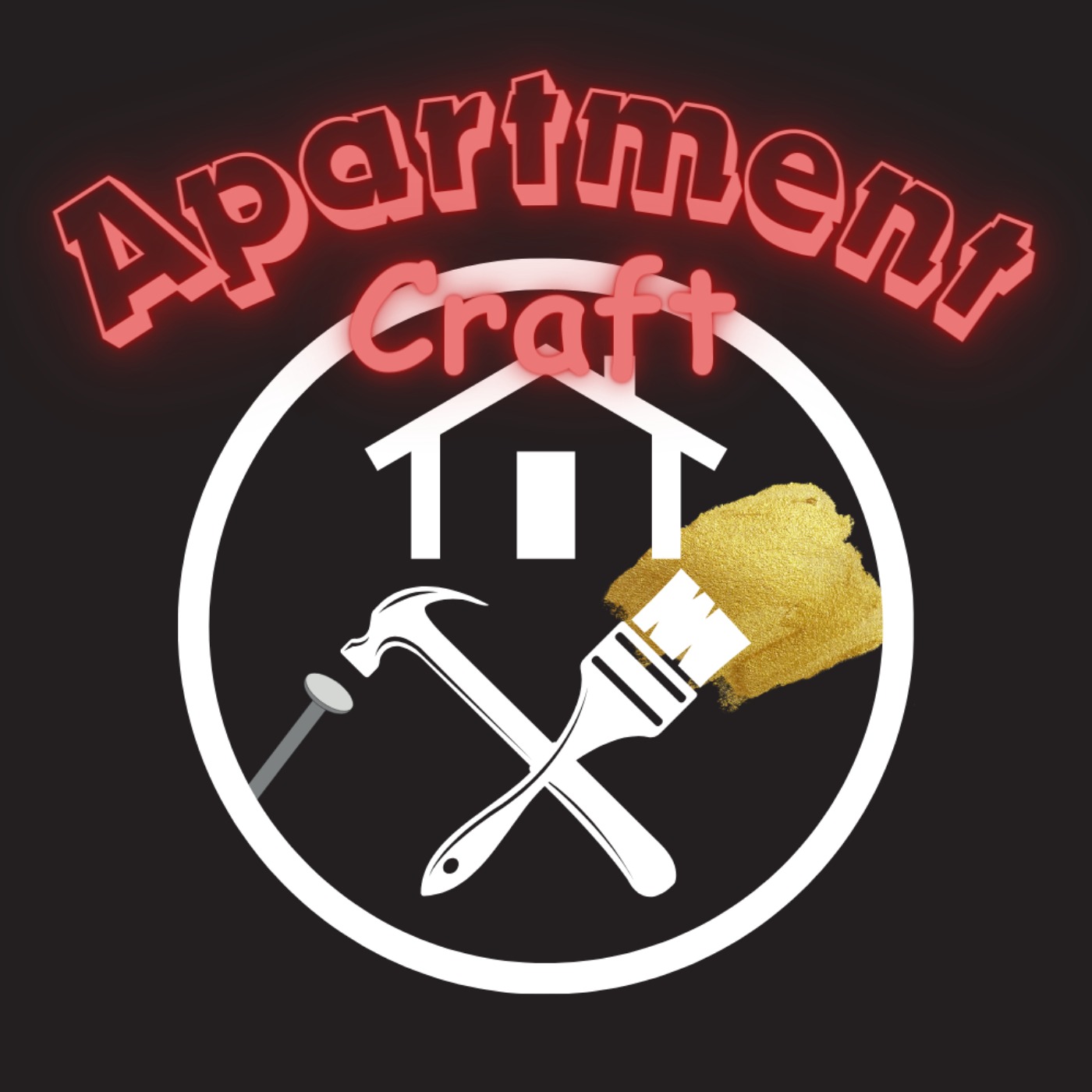 Couple A' Nerds Podcast Episode #3 Apartment Craft