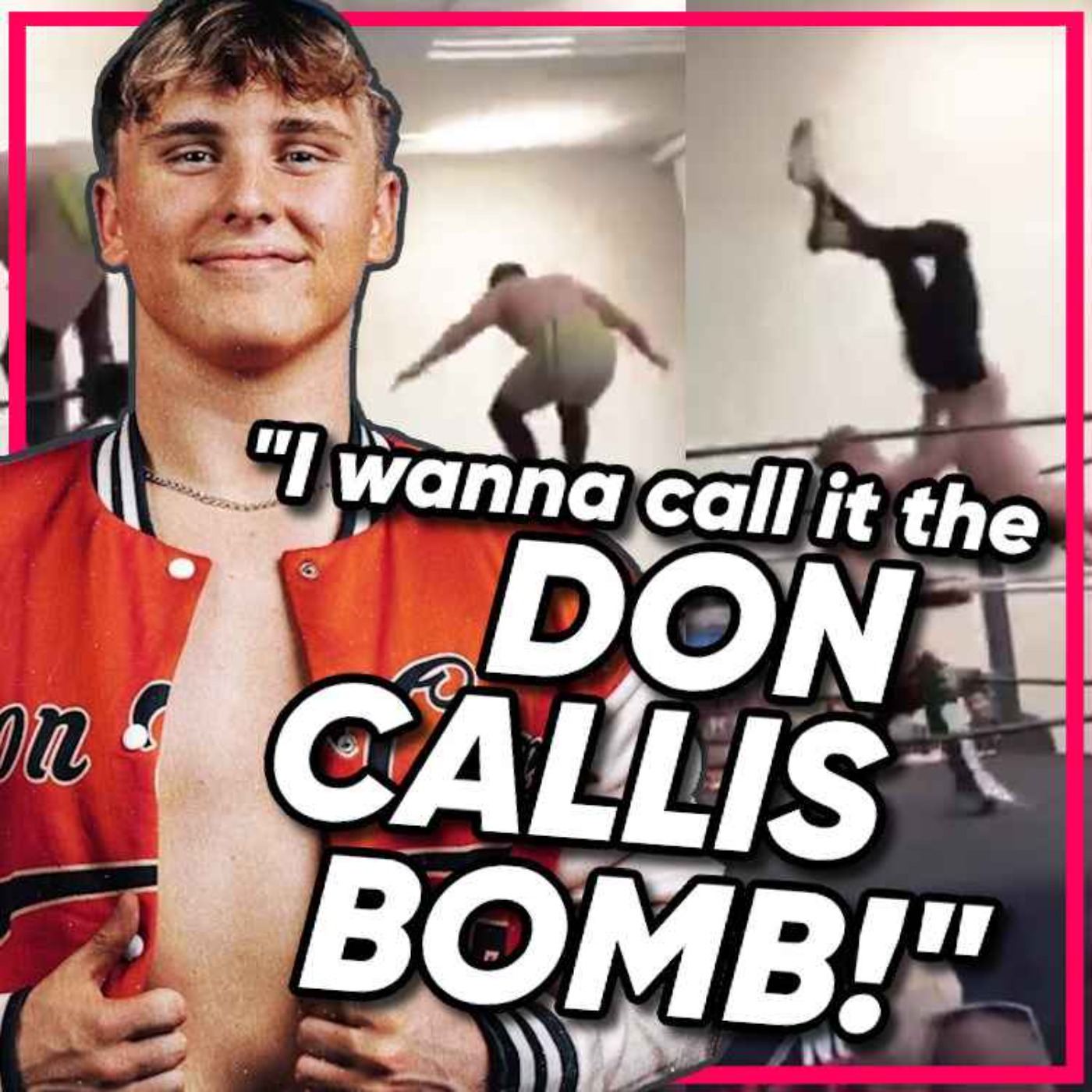 Leon Cage, creator of THAT Viral Stomp Power Bomb: "I wanna call it the Don Callis Bomb" episode artwork