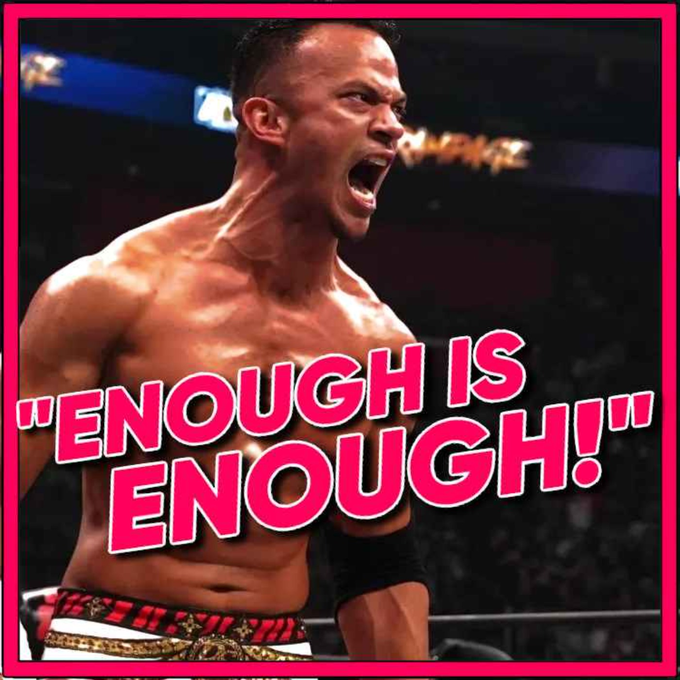 Ricky Starks Breaks Silence On Rumoured AEW Issues - Major WWE Signing Makes Long-Awaited Debut episode artwork