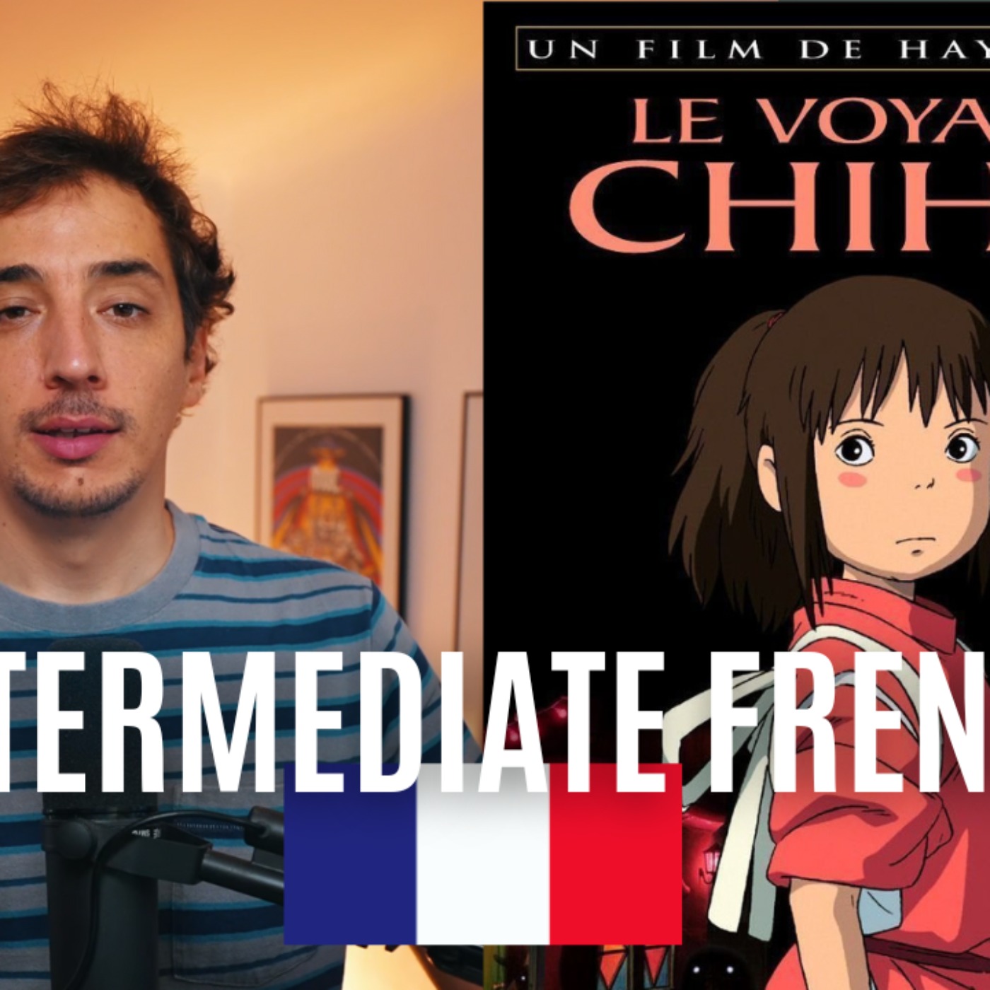 Un Chef d’oeuvre, Spirited Away – French Intermediate