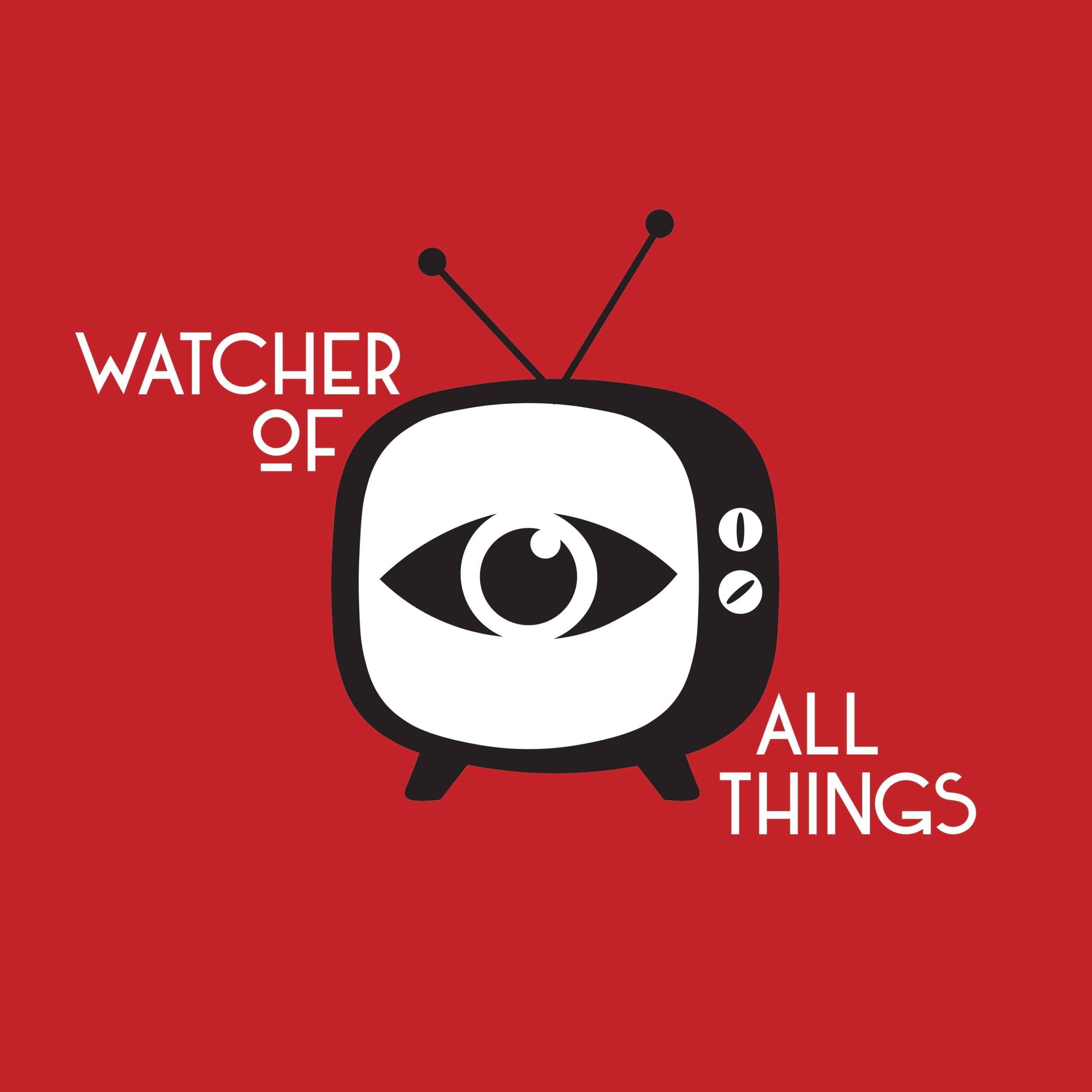 Watcher of All Things