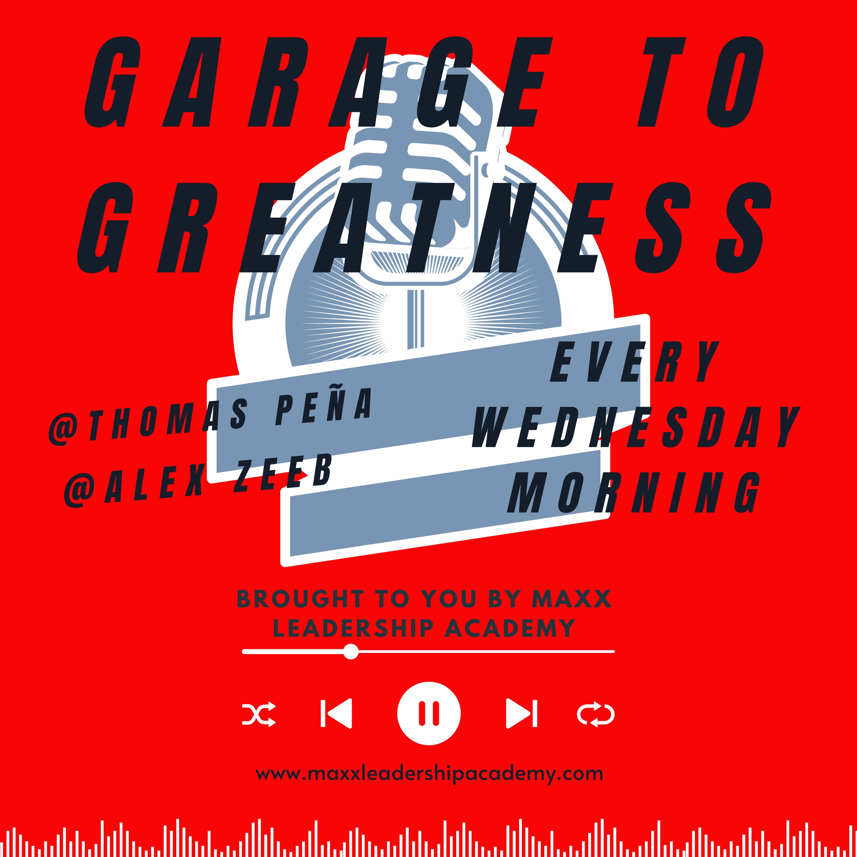 Garage to Greatness