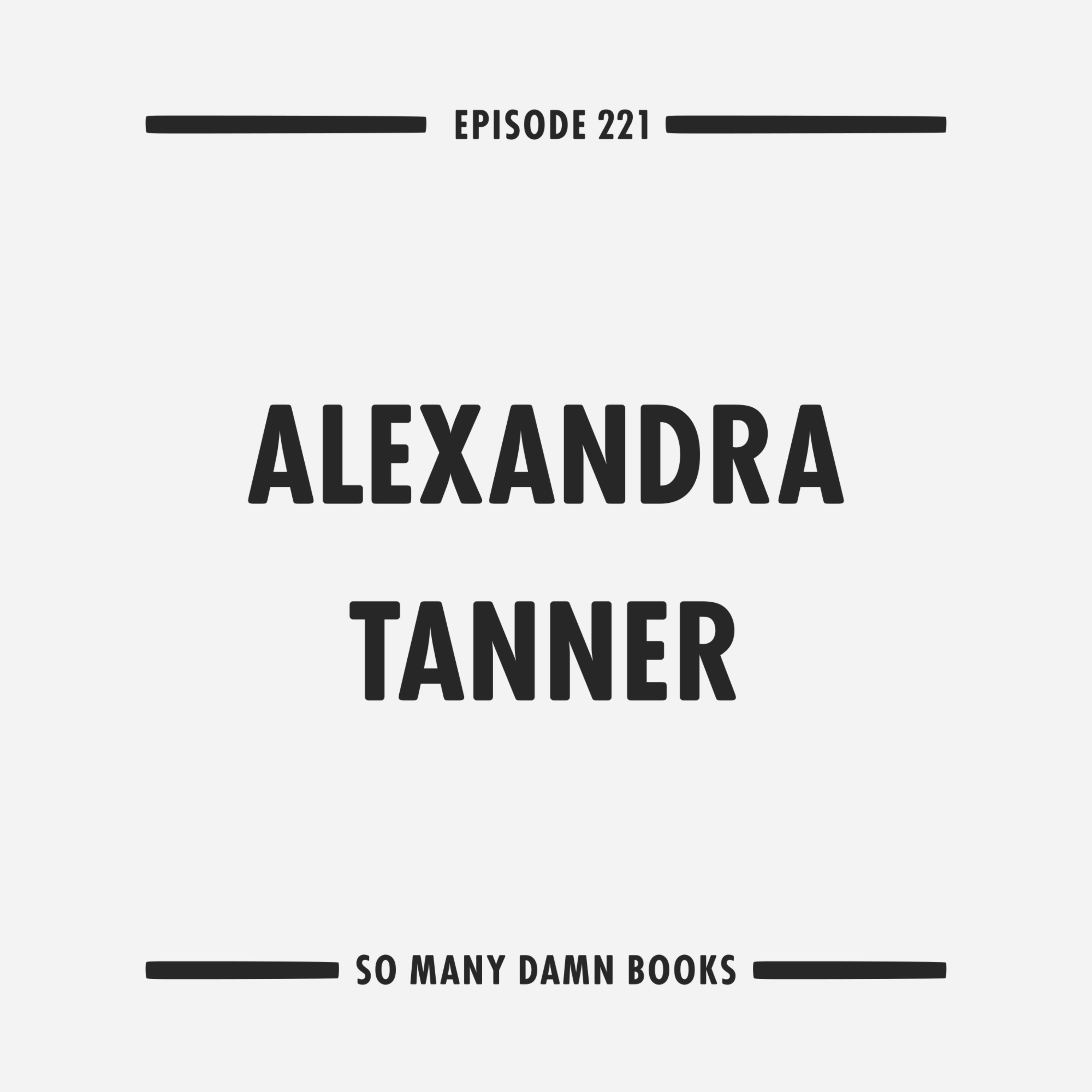 221: Alexander Tanner (WORRY) and Kathryn Scanlan's AUG 9 - FOG