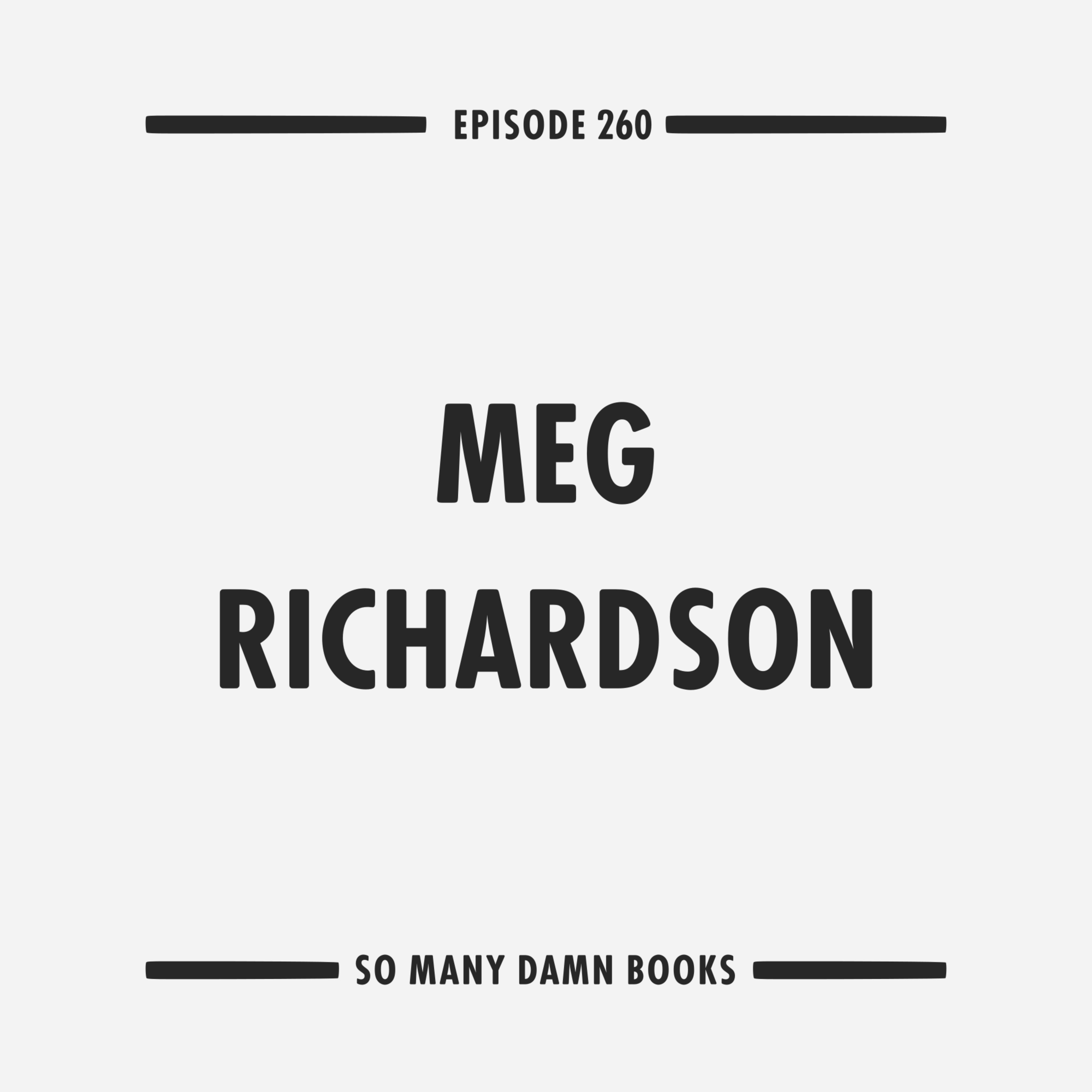 260: Meg Richardson (PARADISE PAWN) & Curtis Sittenfeld's PREP episode artwork