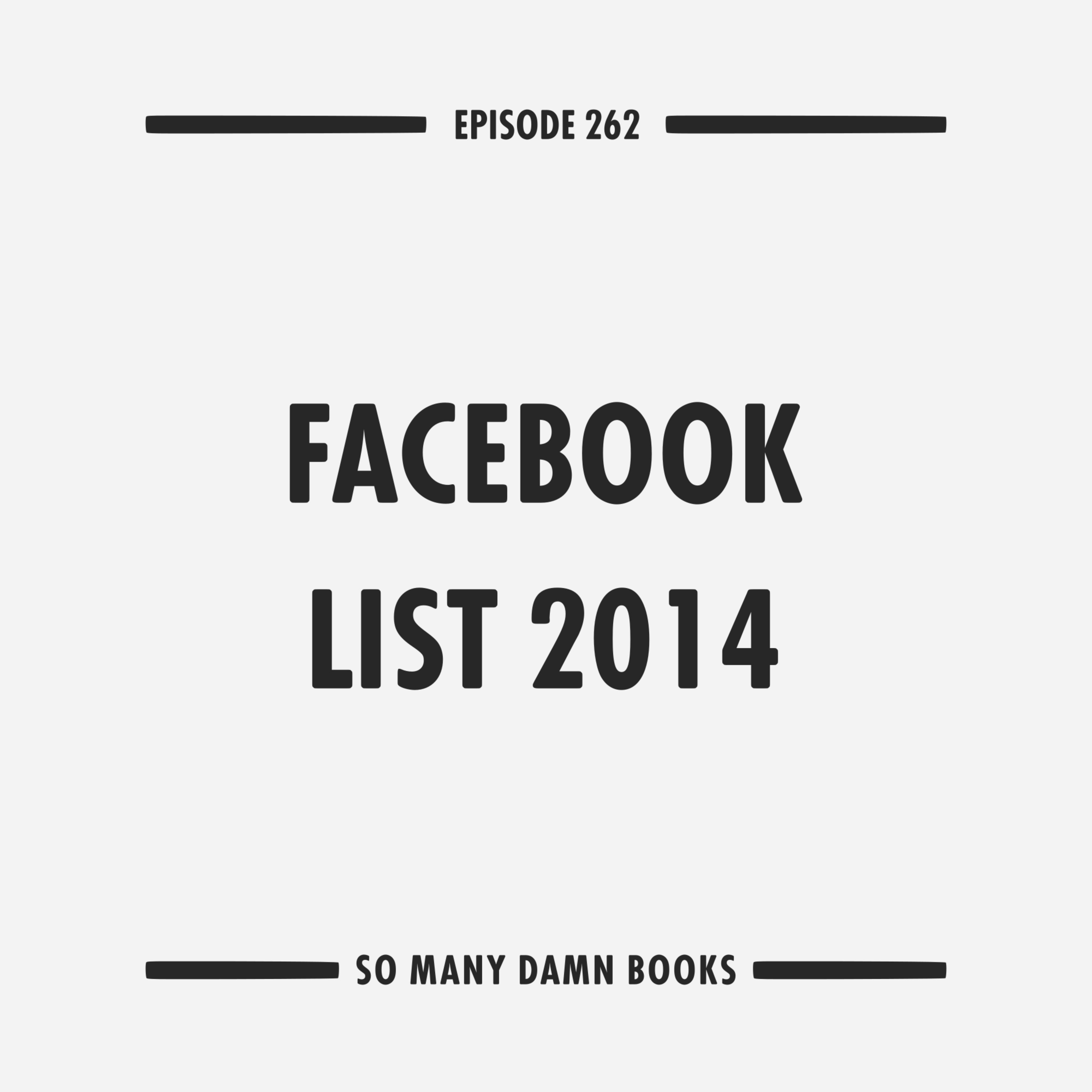 262: Facebook List 2014 episode artwork