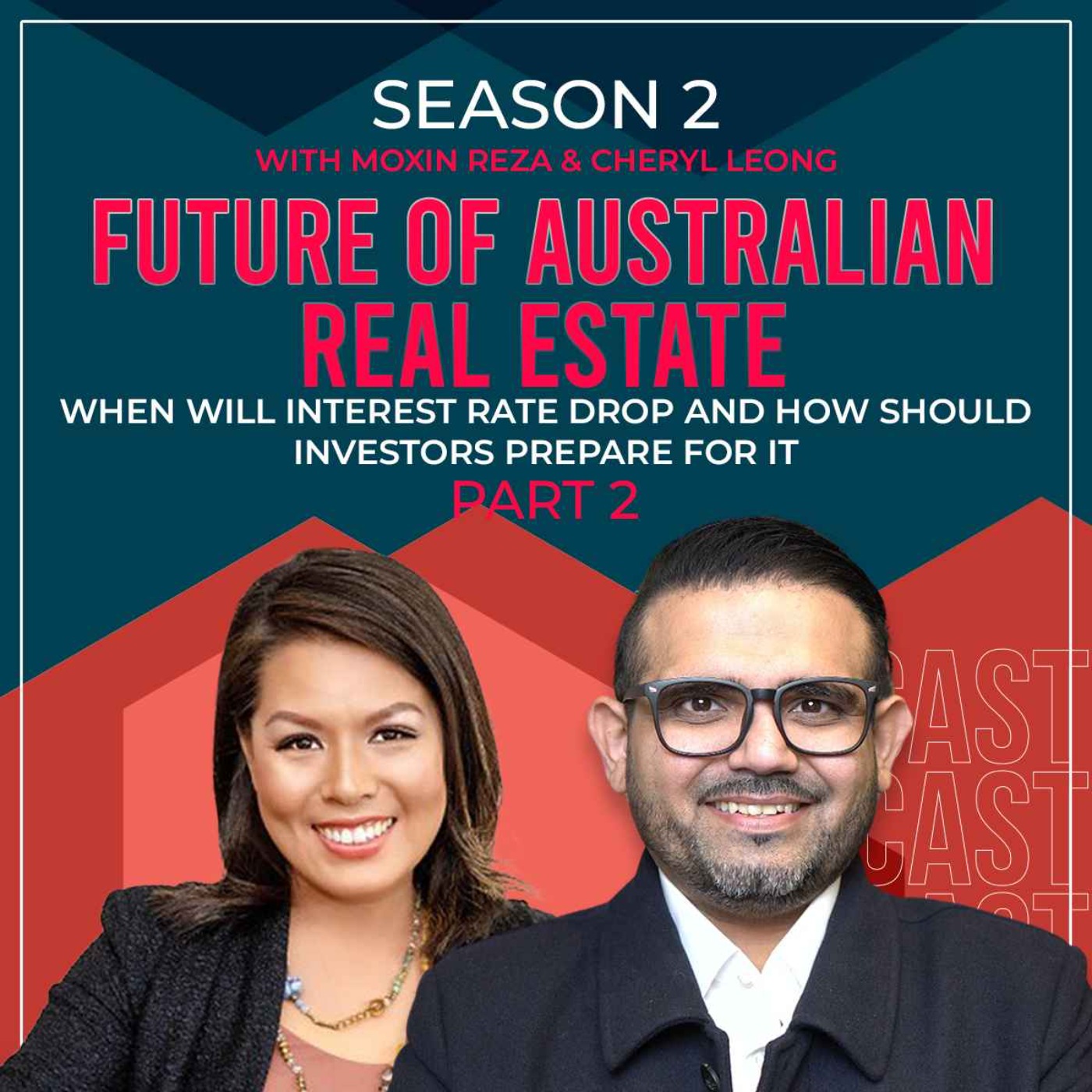 Future of Australian Real Estate - When Will Interest Rate Drop And How Should Investors Prepare For It - Part 2 episode artwork