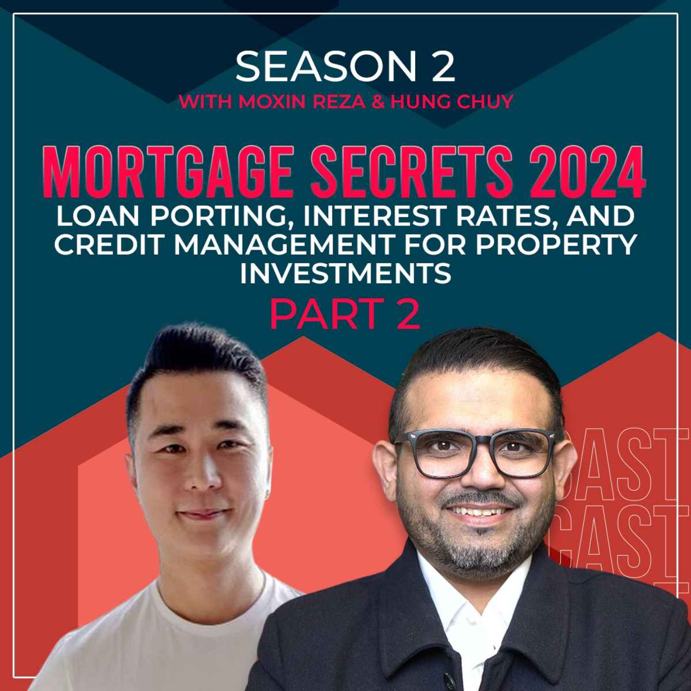 Mortgage Secrets 2024: Loan Porting, Interest Rates, and Credit Management for Property Investments episode artwork