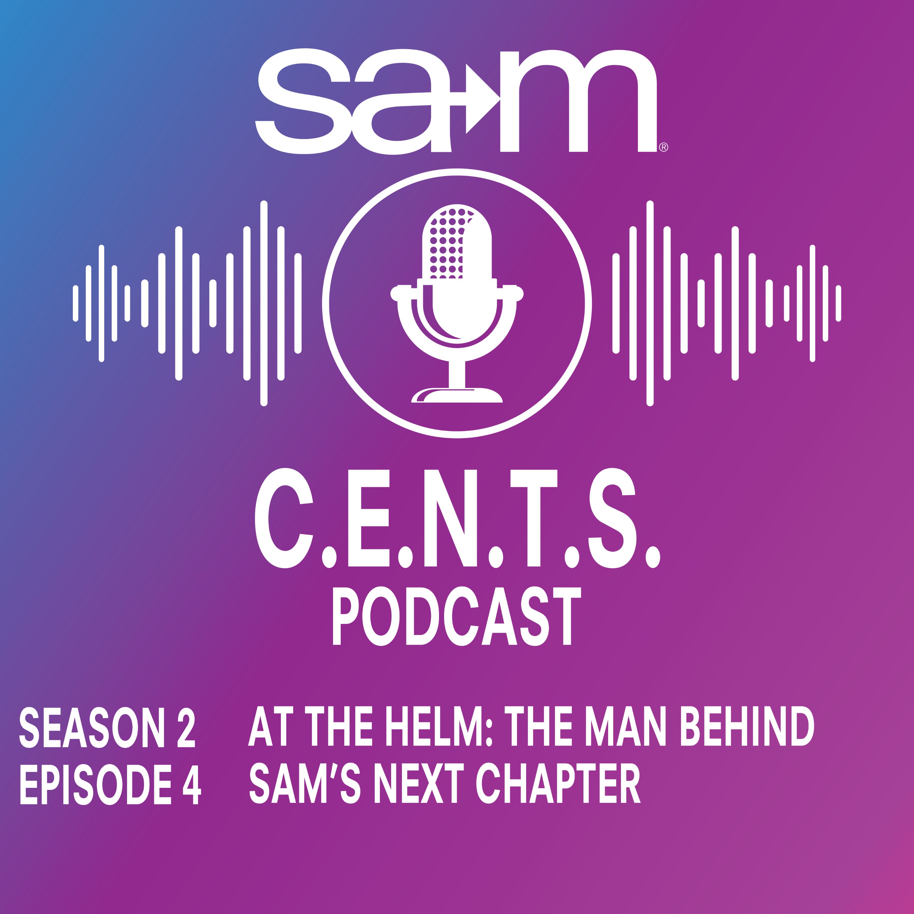 SAM CENTS Episode 36