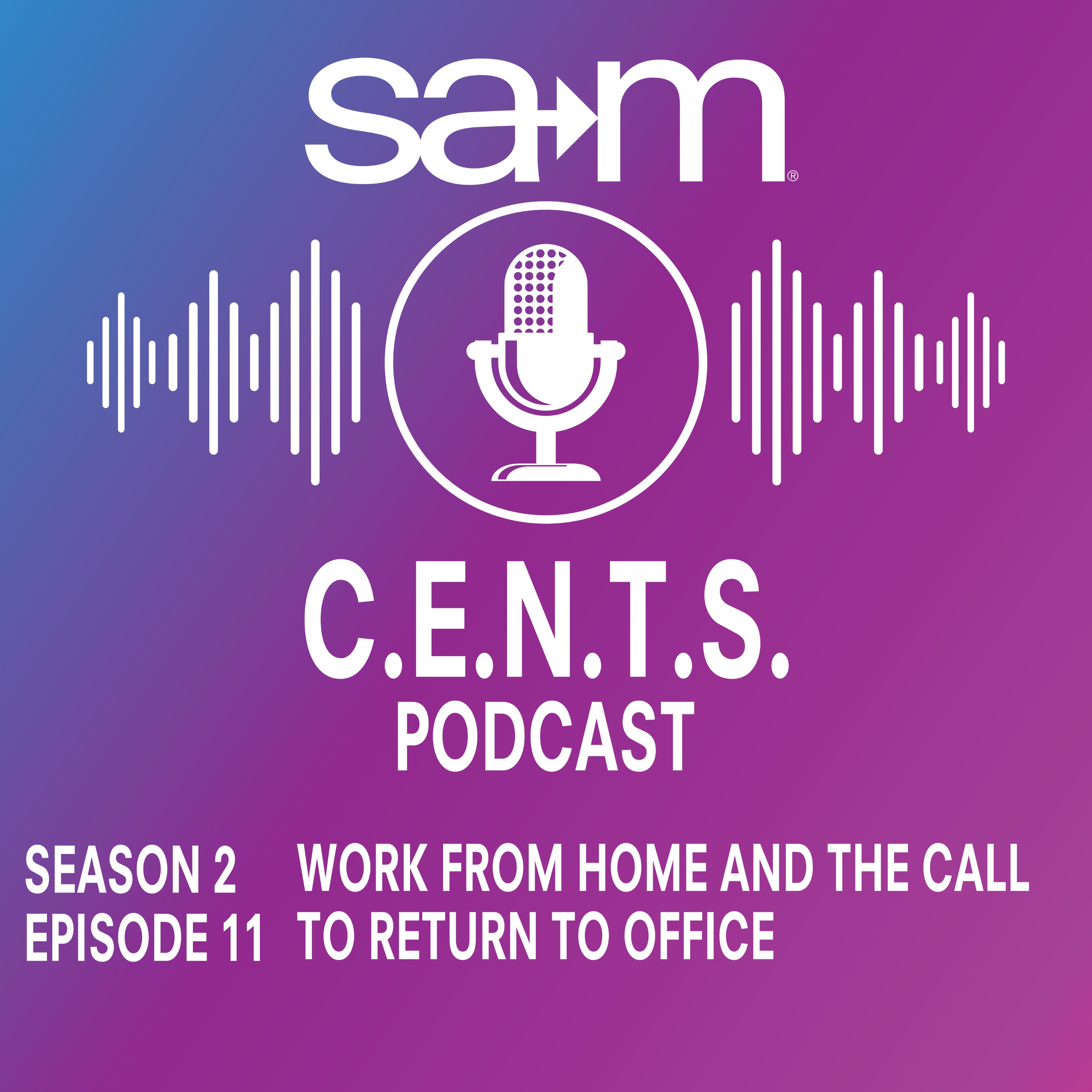 SAM CENTS Episode 43