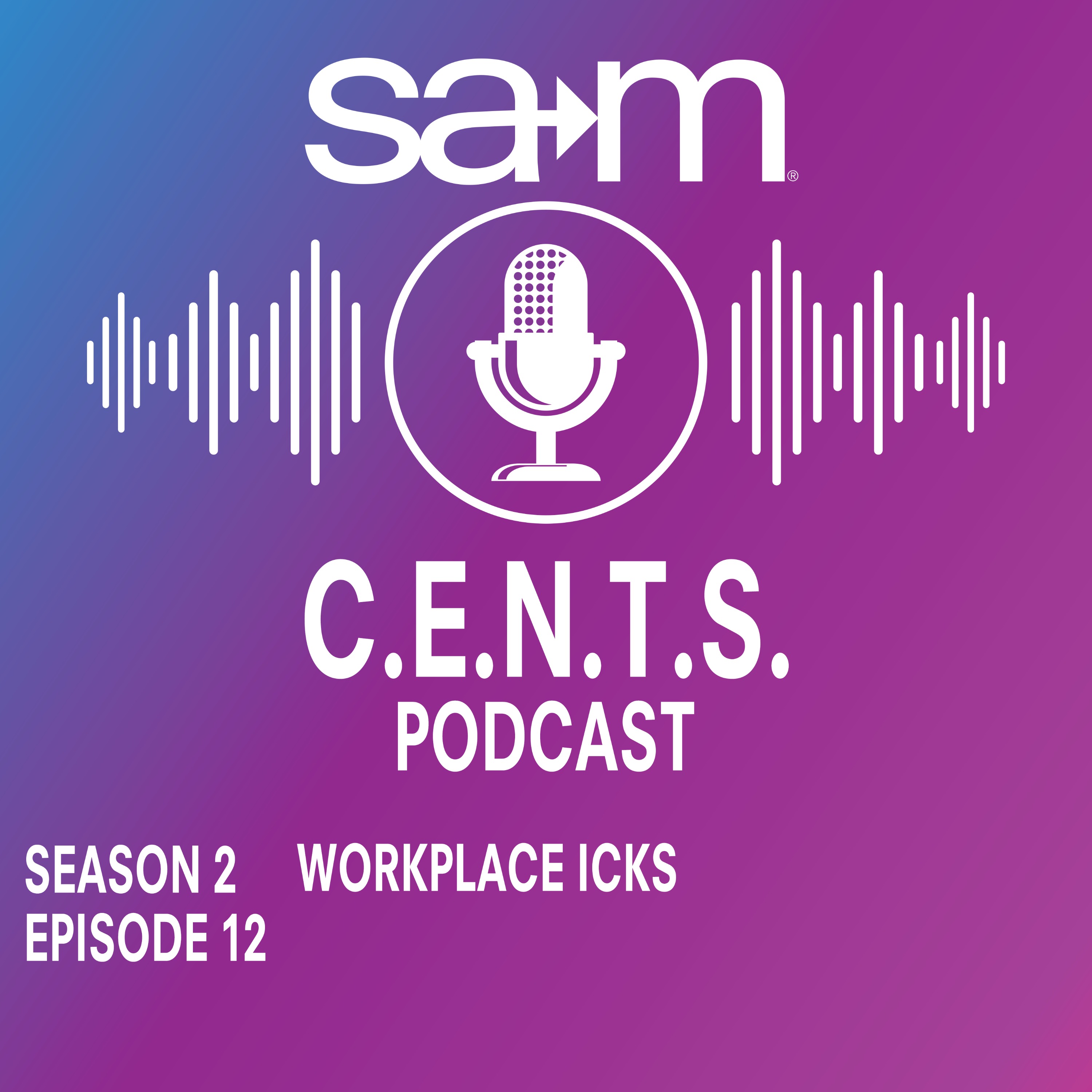 SAM CENTS Episode 44