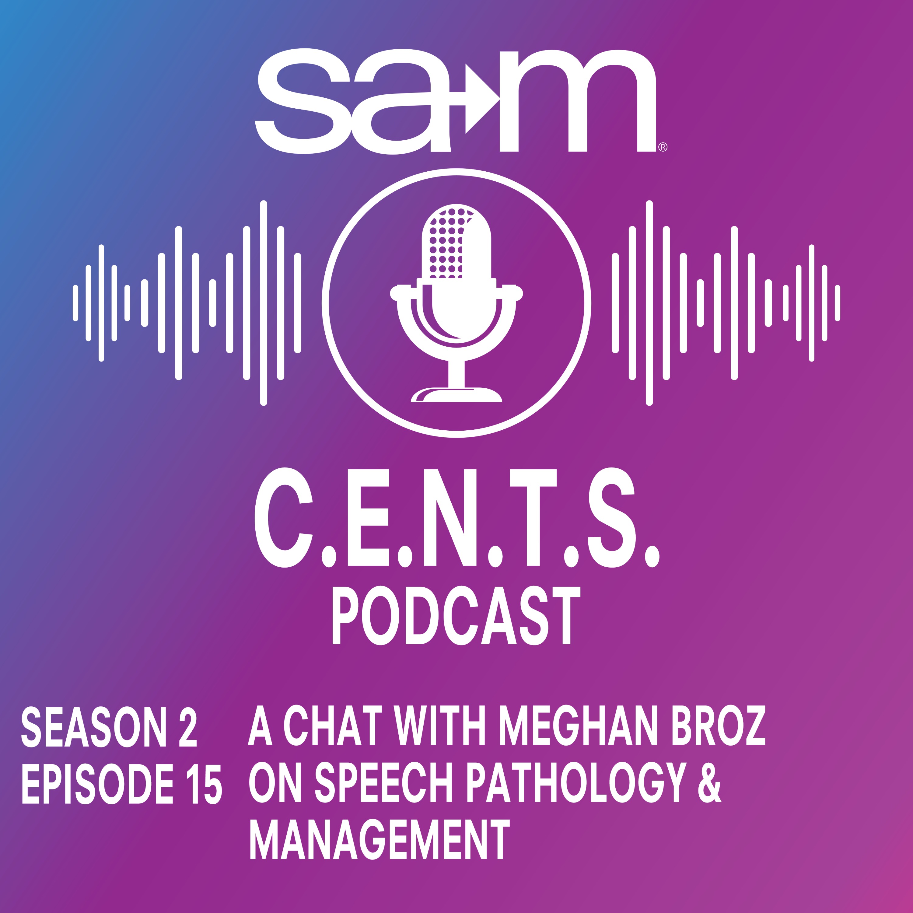 SAM CENTS Episode 47