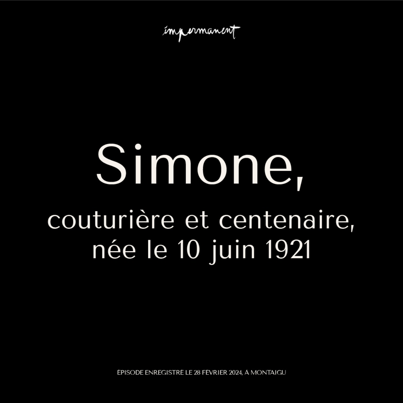 Simone, couturière et centenaire, née le 10 juin 1921