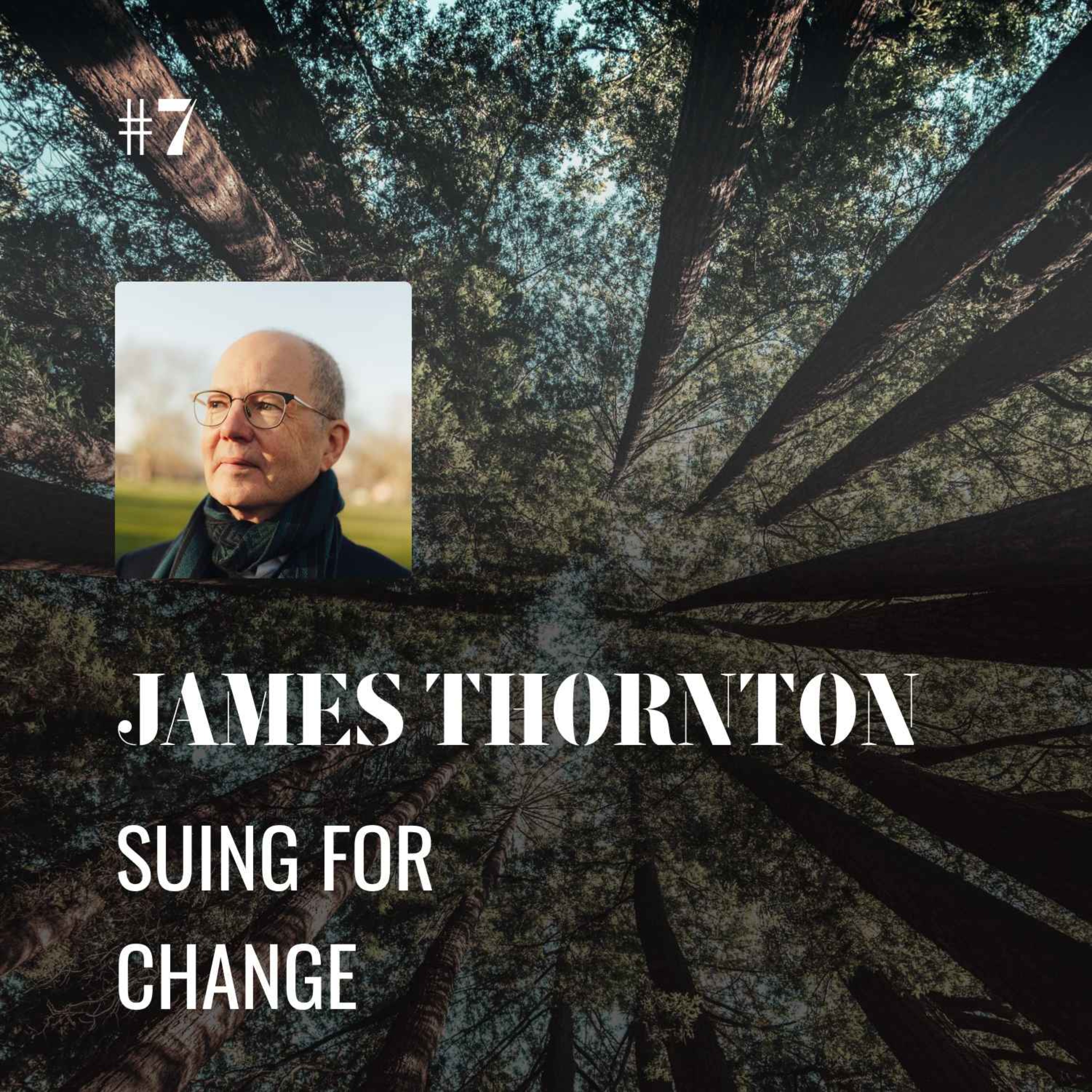 James Thornton: Suing for Change