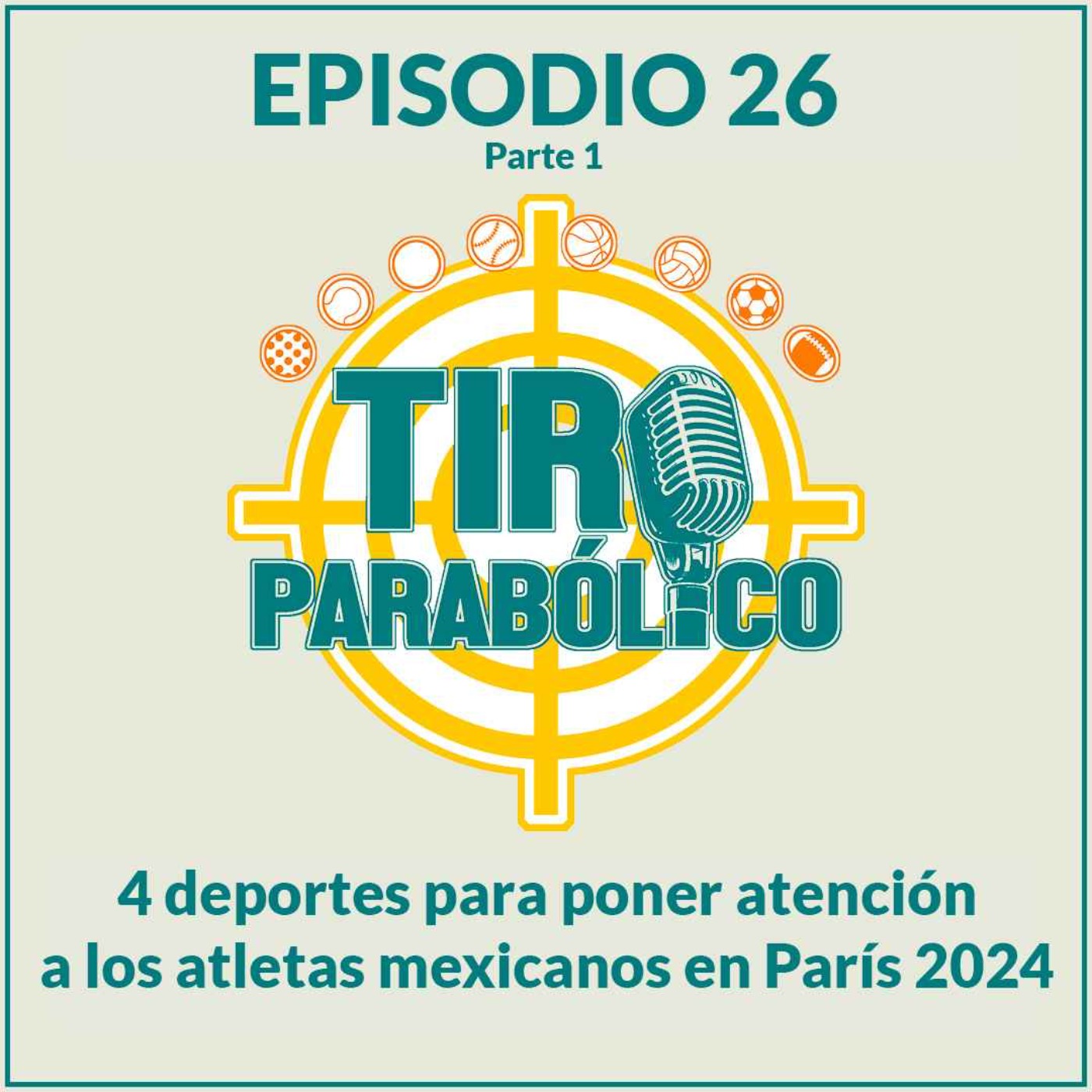 Cuatro deportes para poner atención a los atletas mexicanos en París 2024 -  Tiro Parabólico | Acast