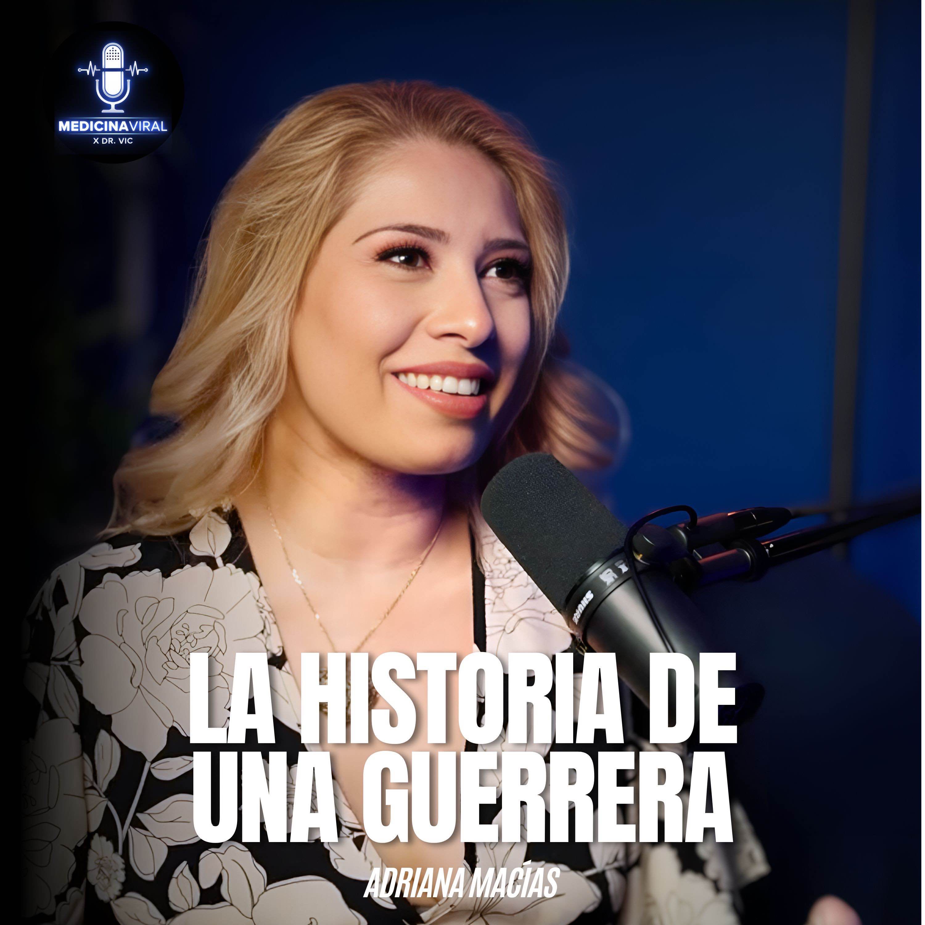 ADRIANA MACÍAS  | NACIÓ SIN BRAZOS, UNA MUJER QUE INSPIRA A MILLONES episode artwork