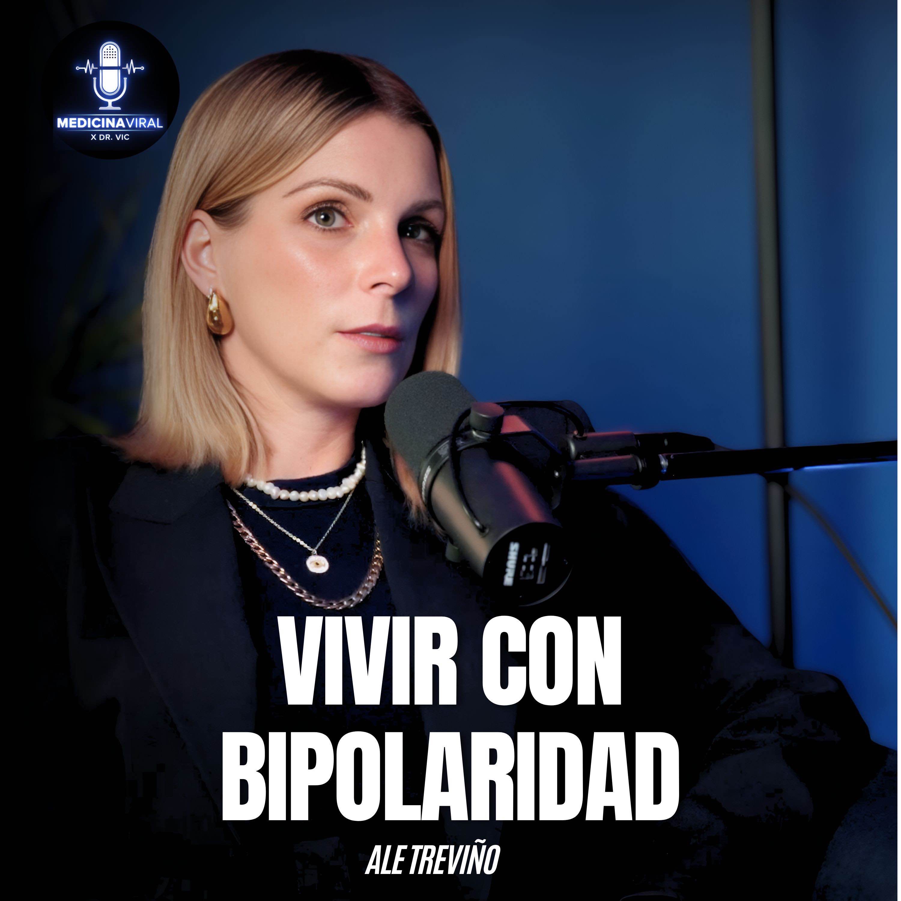 VIVIR CON BIPOLARIDAD  | ALE TREVIÑO episode artwork