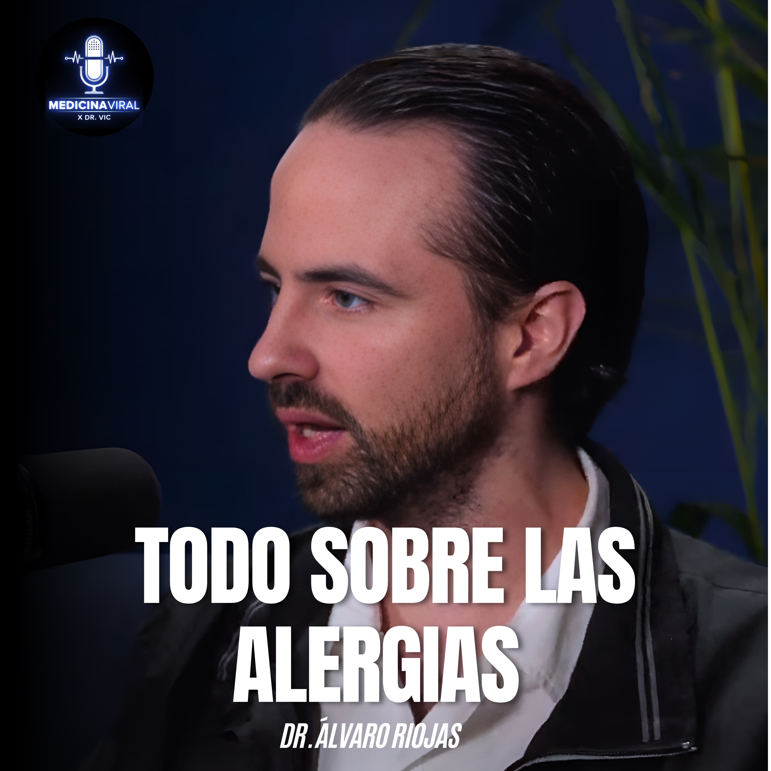 ALERGIAS, ESTORNUDOS y COMEZÓN | DR. ÁLVARO RIOJAS episode artwork