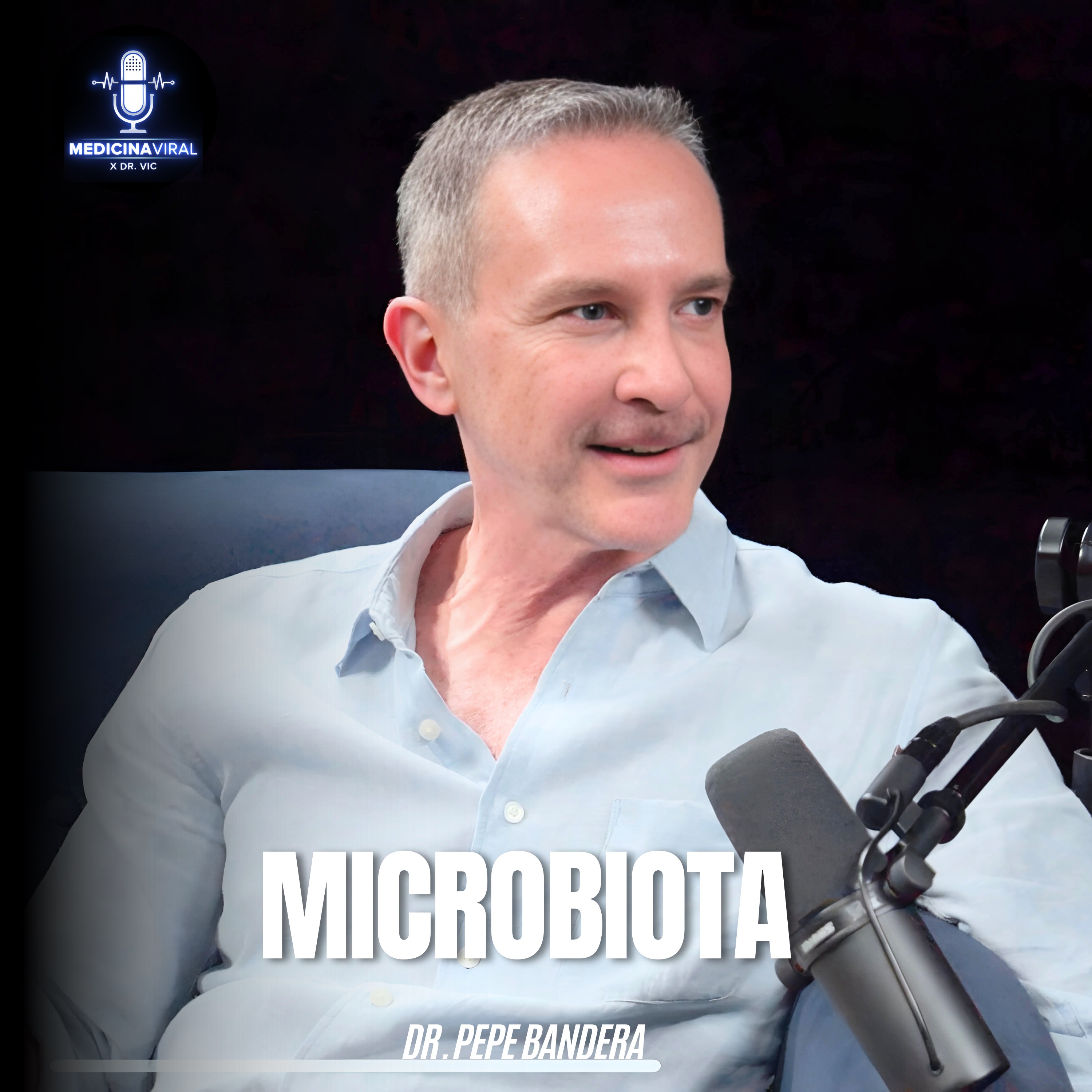 LA VERDAD DE LA MICROBIOTA | ¿PROBIÓTICOS SIRVEN? | ¿SEGUNDO CEREBRO? | DR. PEPE BANDERA episode artwork